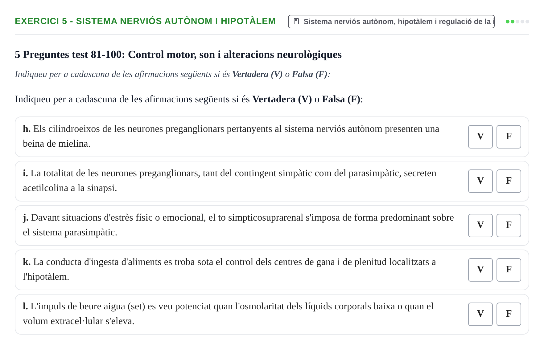 Enunciado: Ejercicio 5 - Sistema nerviós autònom i hipotàlem · Fisiología y Fisiopatología I UB 2016