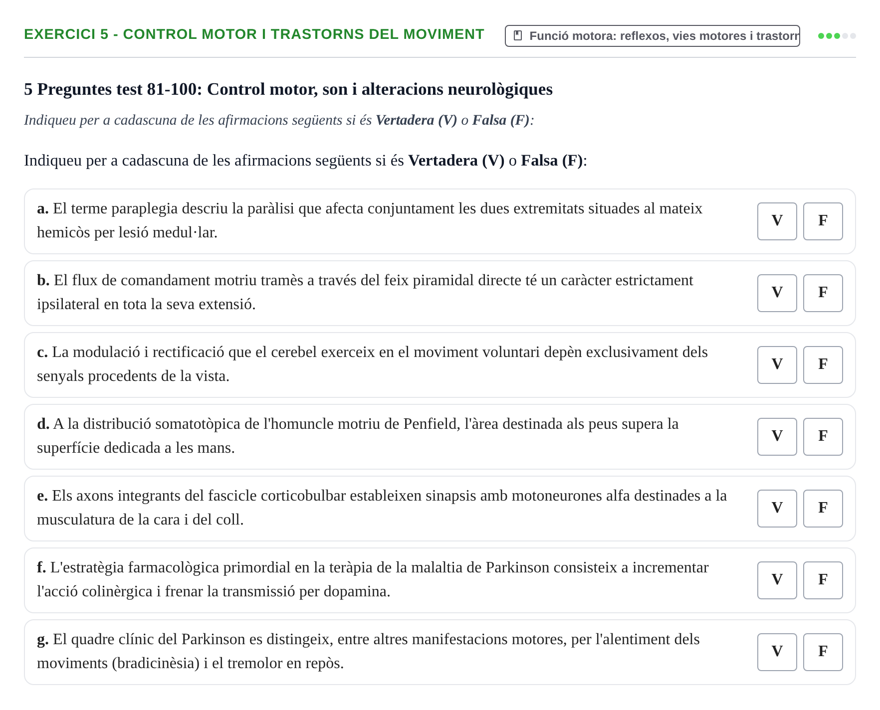 Enunciado: Ejercicio 5 - Control motor i trastorns del moviment · Fisiología y Fisiopatología I UB 2016