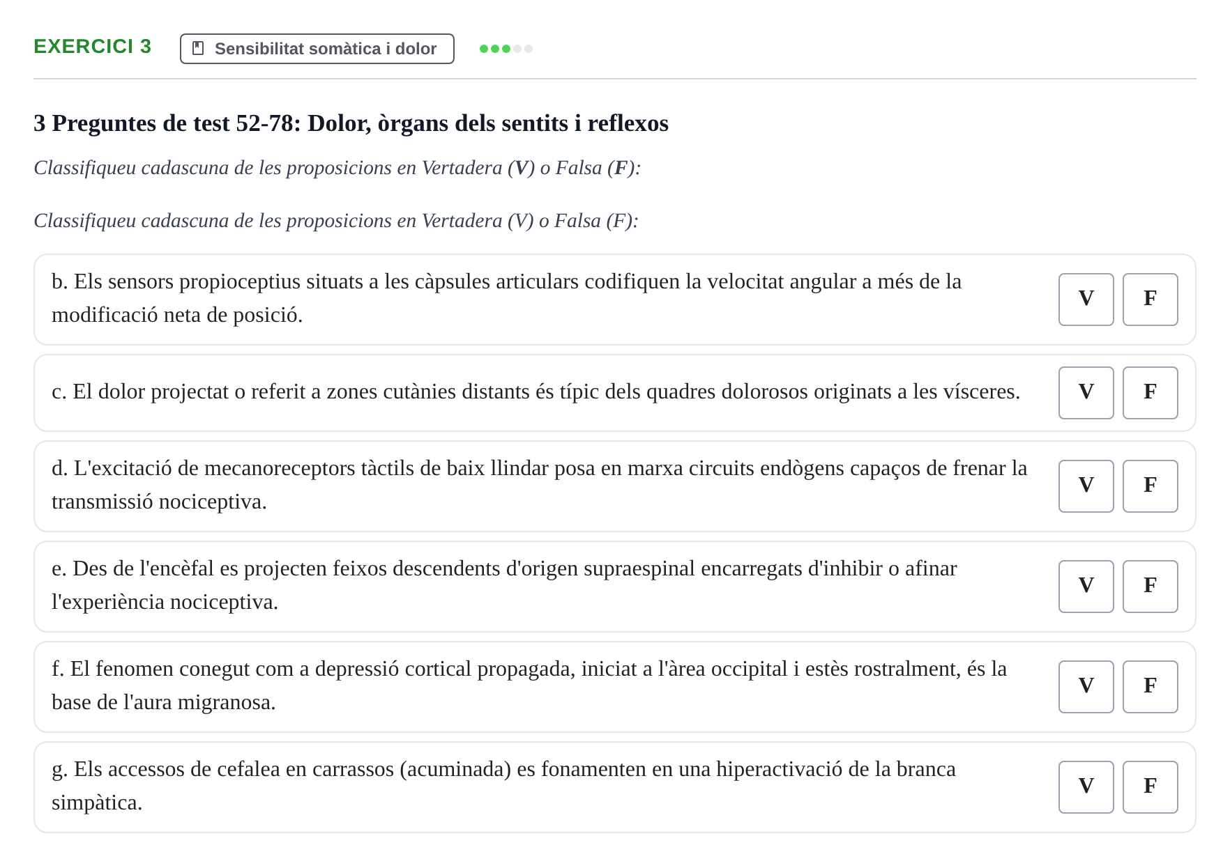 Enunciado: Ejercicio 3 - Sensibilitat somàtica i dolor · Fisiología y Fisiopatología I UB 2016