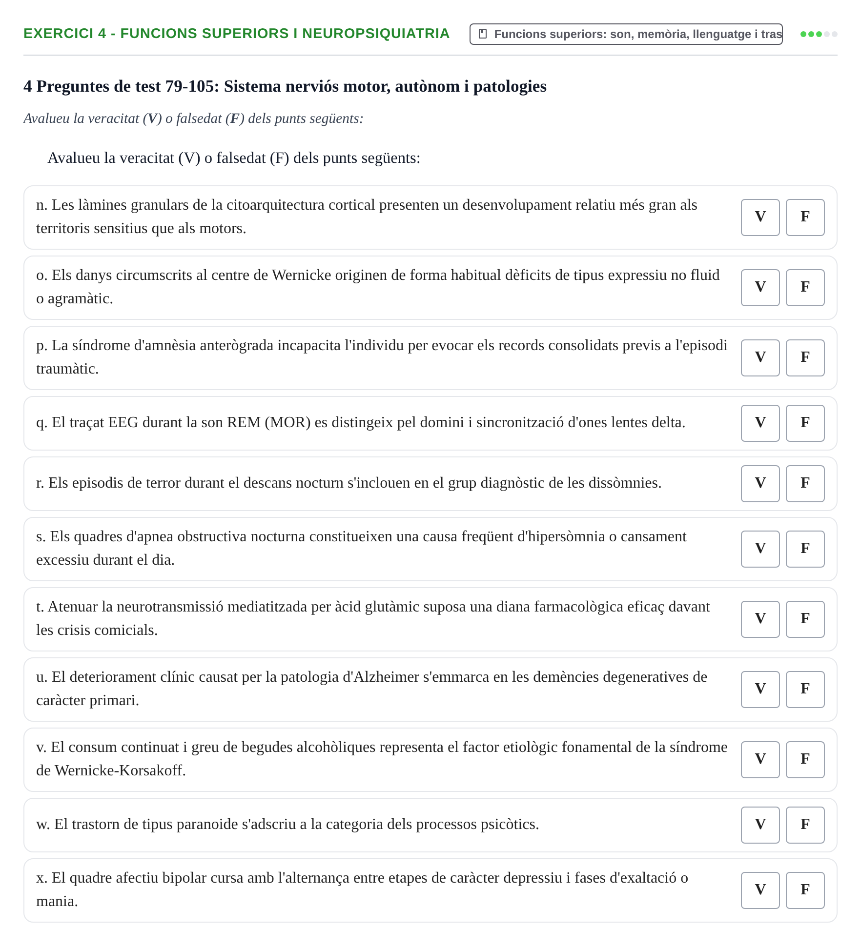 Enunciado: Ejercicio 4 - Funcions superiors i neuropsiquiatria · Fisiología y Fisiopatología I UB 2016