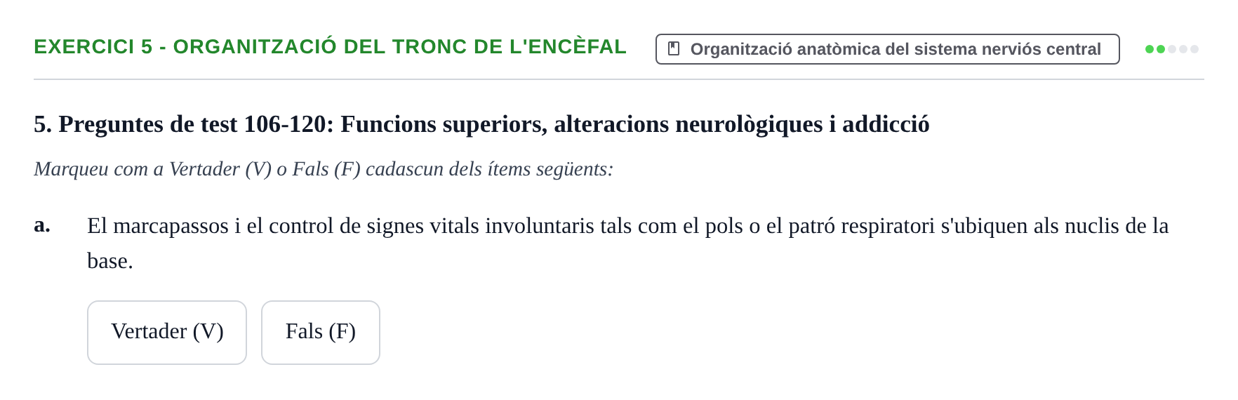 Enunciado: Ejercicio 5 - Organització del tronc de l'encèfal · Fisiología y Fisiopatología I UB 2016