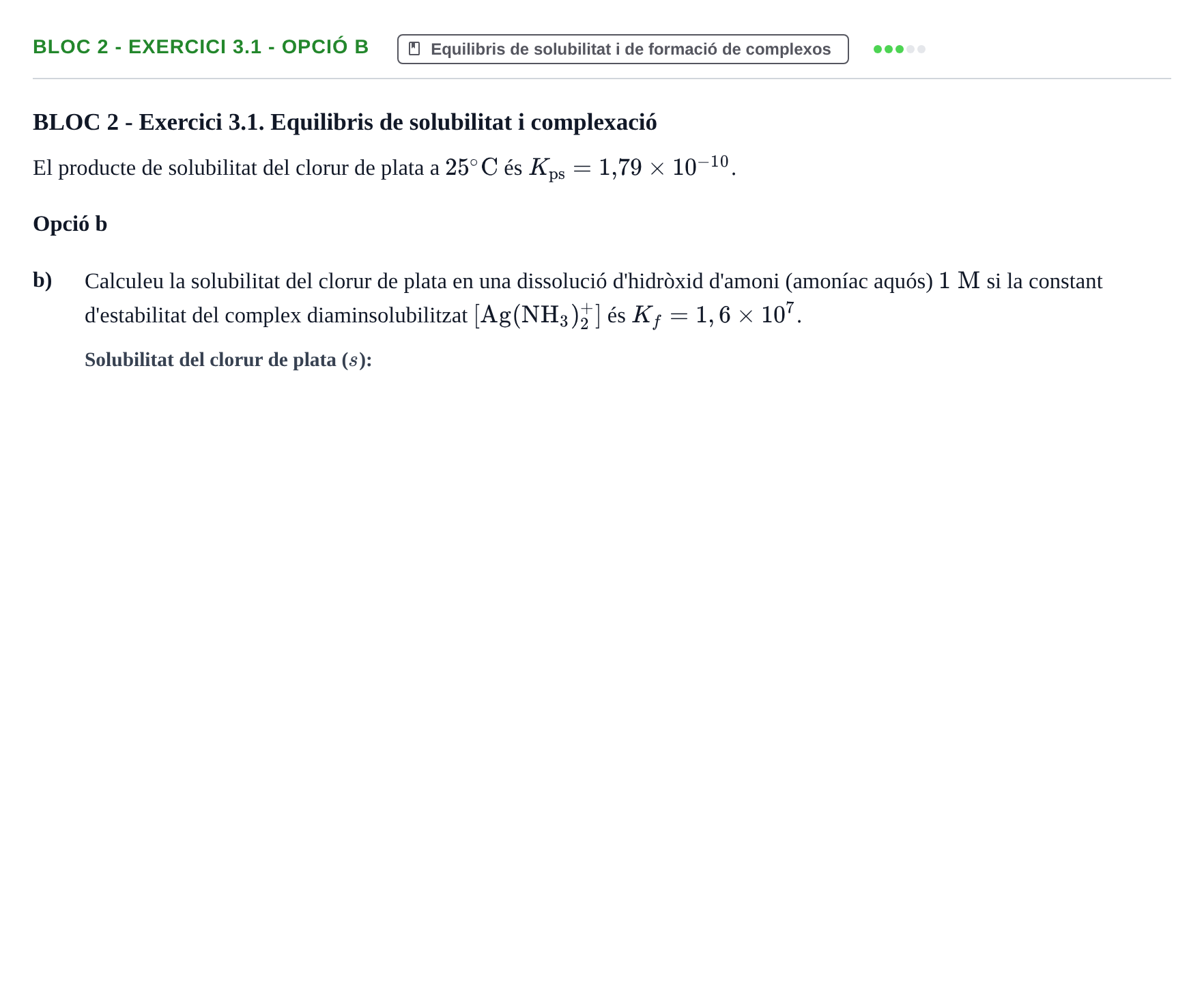 Enunciado: Ejercicio BLOC 2 - Exercici 3.1 - Opció b · Química UB 2014