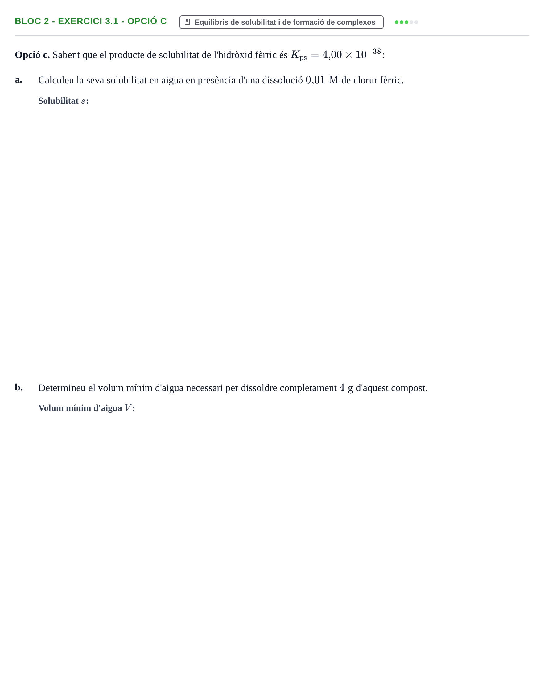 Enunciado: Ejercicio BLOC 2 - Exercici 3.1 - Opció c · Química UB 2014