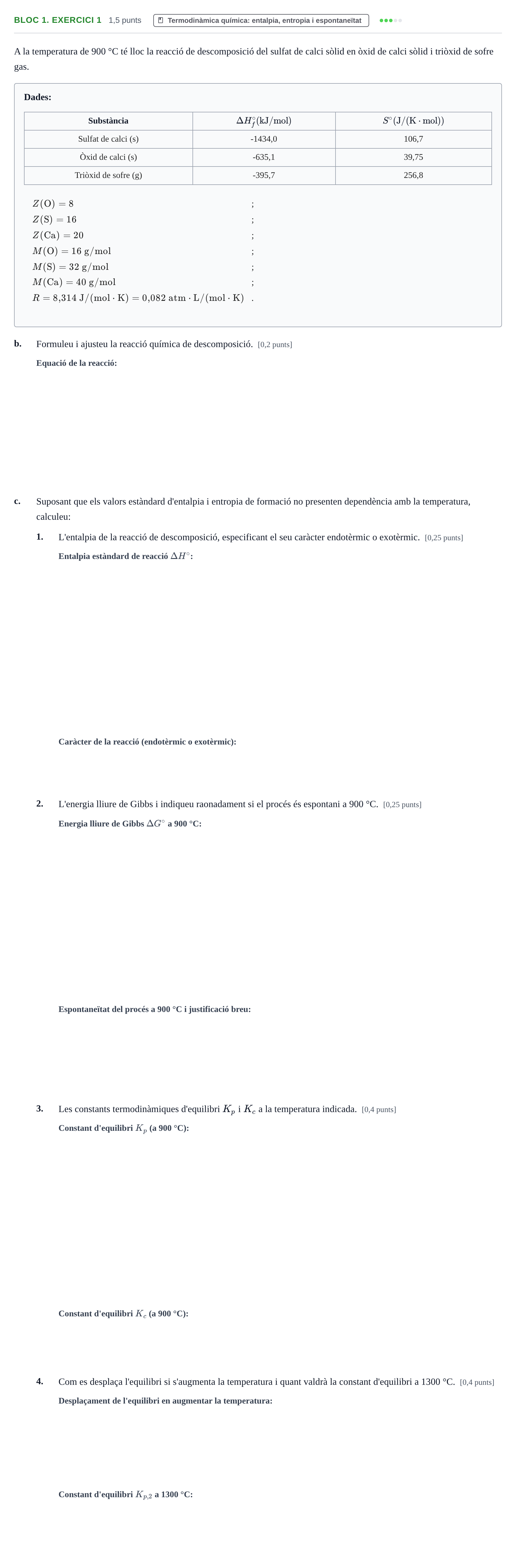 Enunciado: Ejercicio BLOC 1. Exercici 1 - Termodinàmica química · Química UB 2011