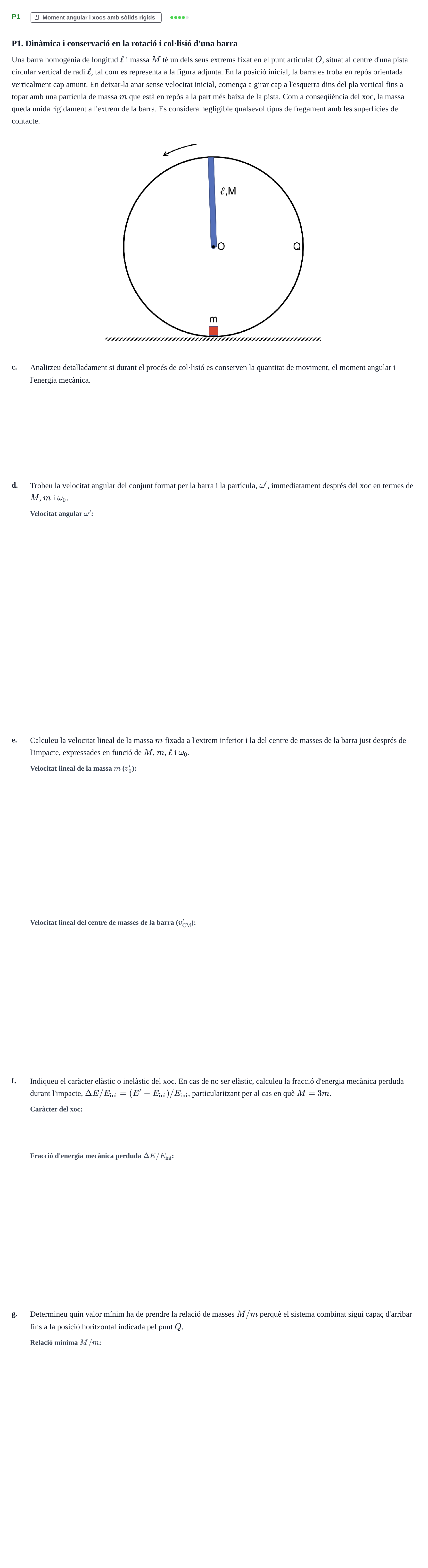 Enunciado: Ejercicio P1 - Moment angular i xocs amb sòlids rígids · Fundamentos de Mecánica UB 2022