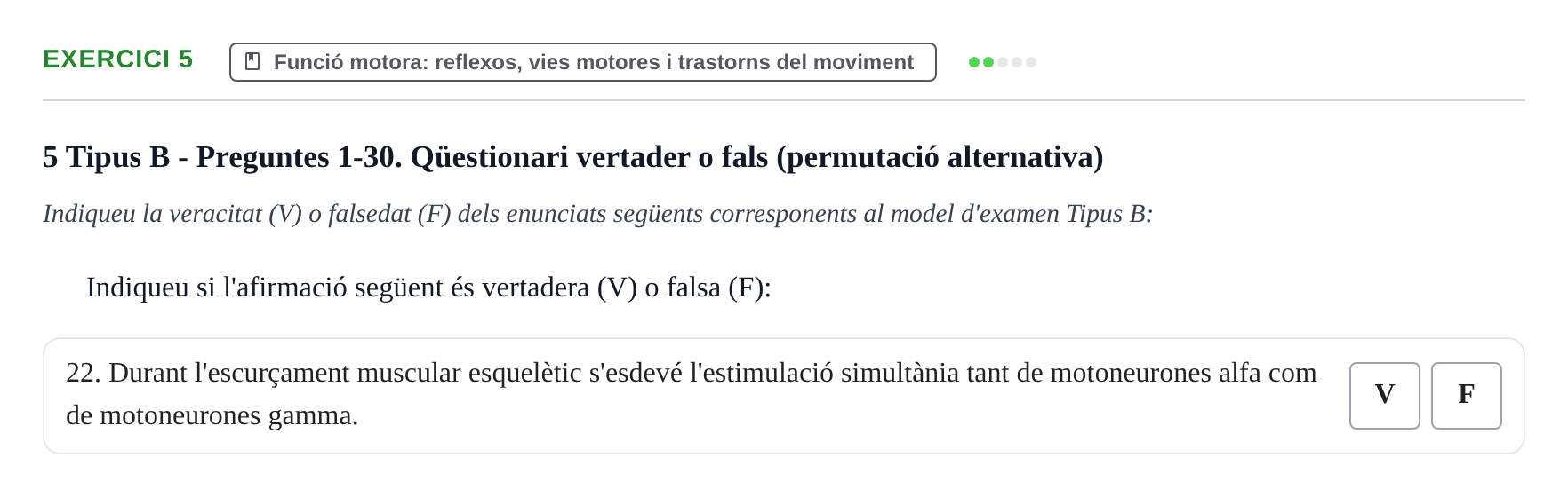 Enunciado: Ejercicio 5 - Funció motora · Fisiología y Fisiopatología I UB 2016