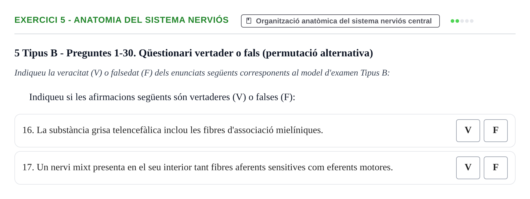 Enunciado: Ejercicio 5 - Anatomia del sistema nerviós · Fisiología y Fisiopatología I UB 2016
