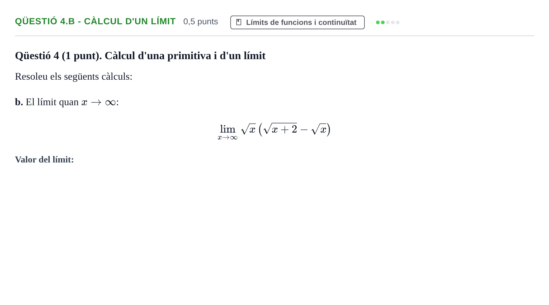Enunciado: Ejercicio Qüestió 4.b - Càlcul d'un límit · Calculo de una Variable UB Juny 2012