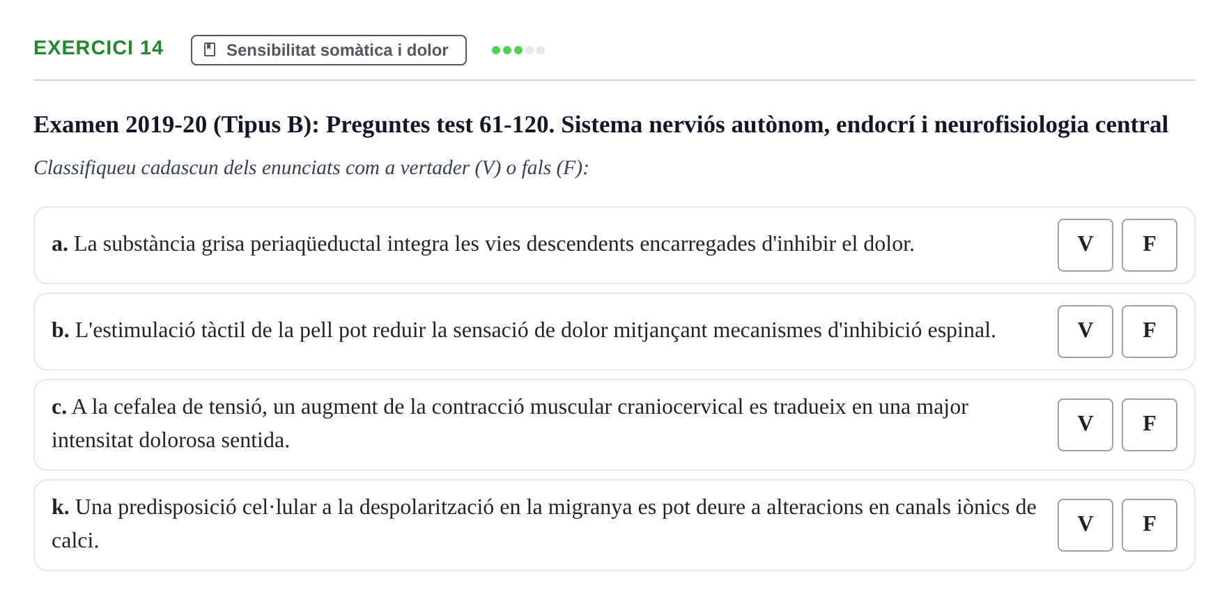 Enunciado: Ejercicio 14 - Sensibilitat somàtica i dolor · Fisiología y Fisiopatología I UB 2015
