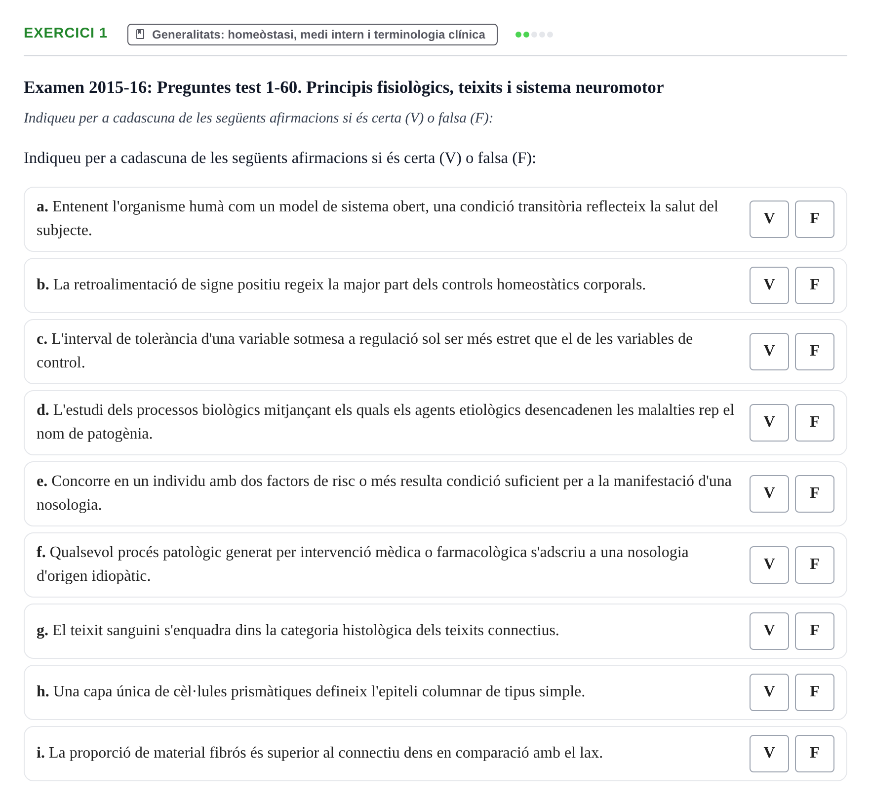 Enunciado: Ejercicio 1 - Generalitats: homeòstasi, medi intern i termi… · Fisiología y Fisiopatología I UB 2015