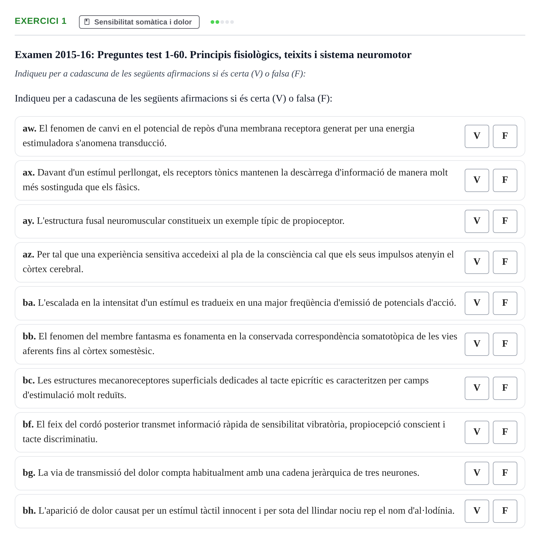 Enunciado: Ejercicio 1 - Sensibilitat somàtica i dolor · Fisiología y Fisiopatología I UB 2015