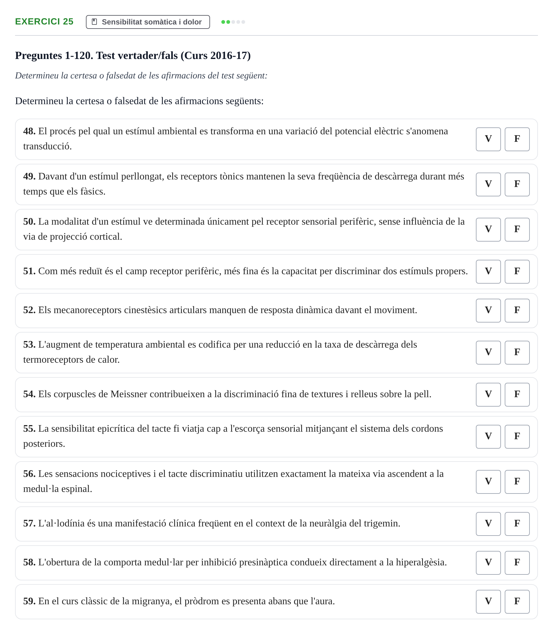Enunciado: Ejercicio 25 - Sensibilitat somàtica i dolor · Fisiología y Fisiopatología I UB 2015