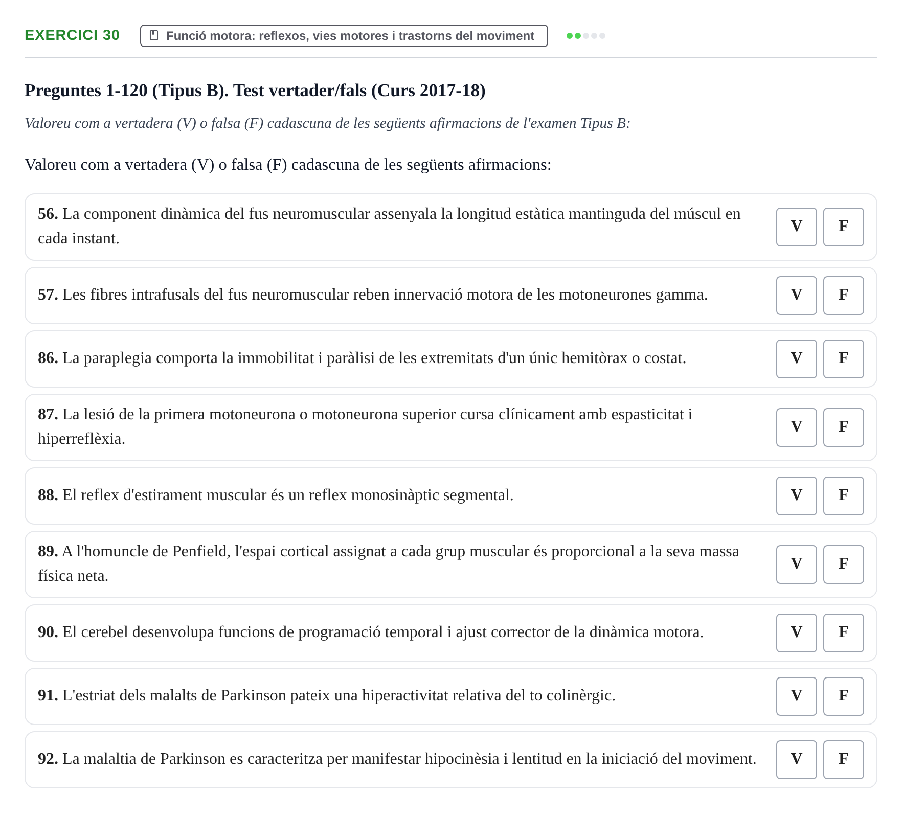Enunciado: Ejercicio 30 - Funció motora: reflexos, vies motores i tras… · Fisiología y Fisiopatología I UB 2015