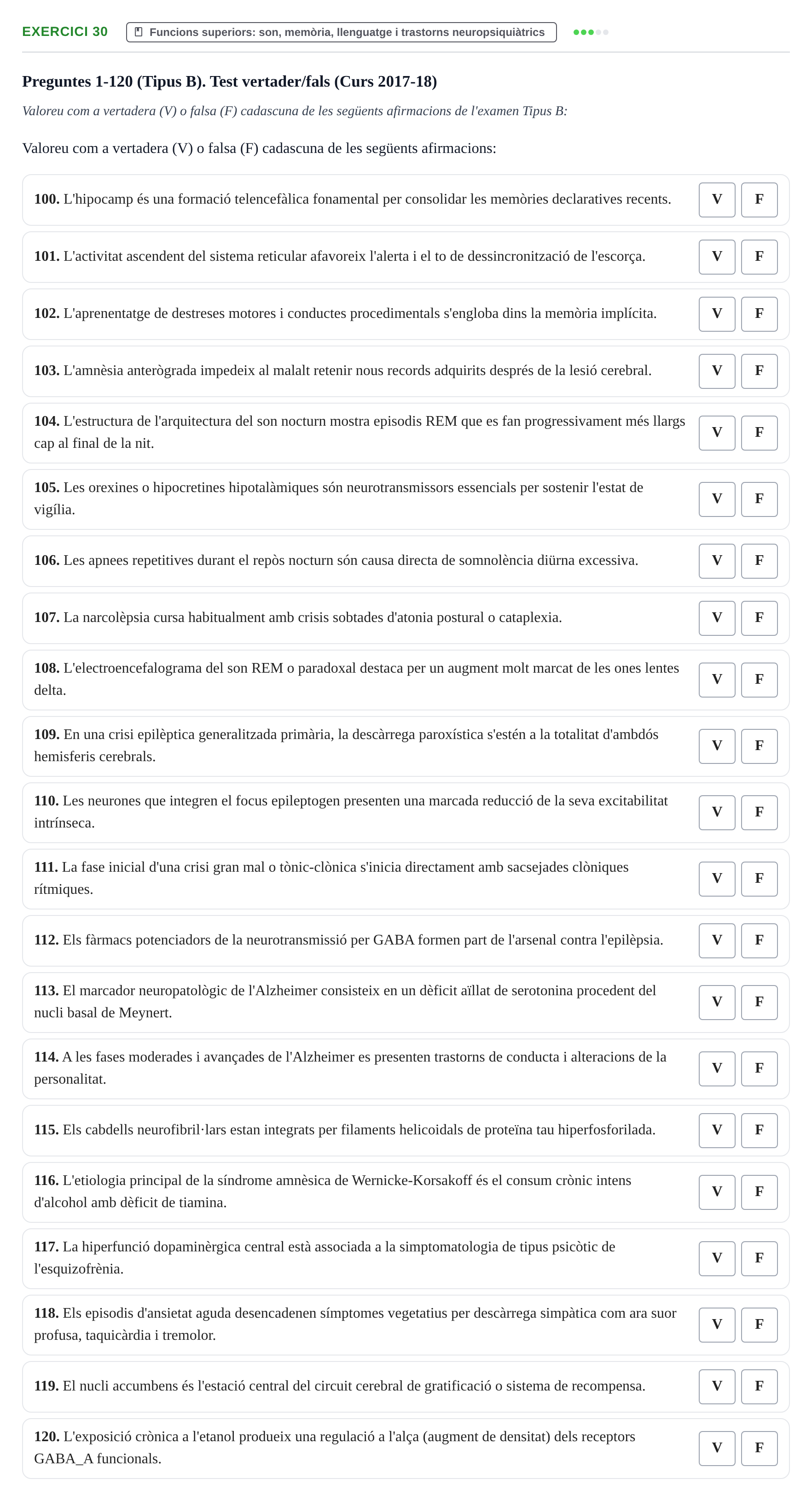 Enunciado: Ejercicio 30 - Funcions superiors: son, memòria, llenguatge… · Fisiología y Fisiopatología I UB 2015
