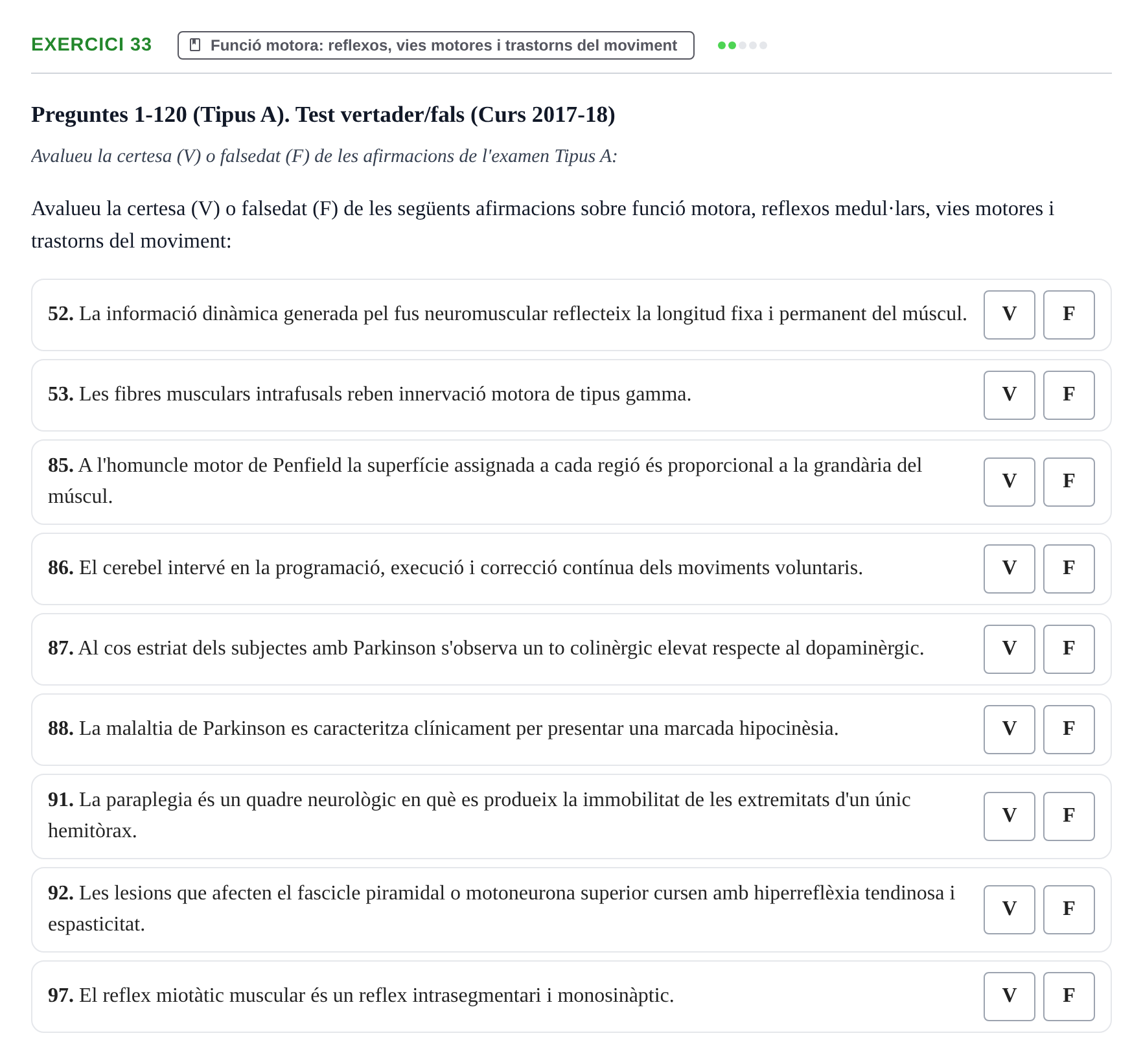Enunciado: Ejercicio 33 - Funció motora: reflexos, vies motores i tras… · Fisiología y Fisiopatología I UB 2015