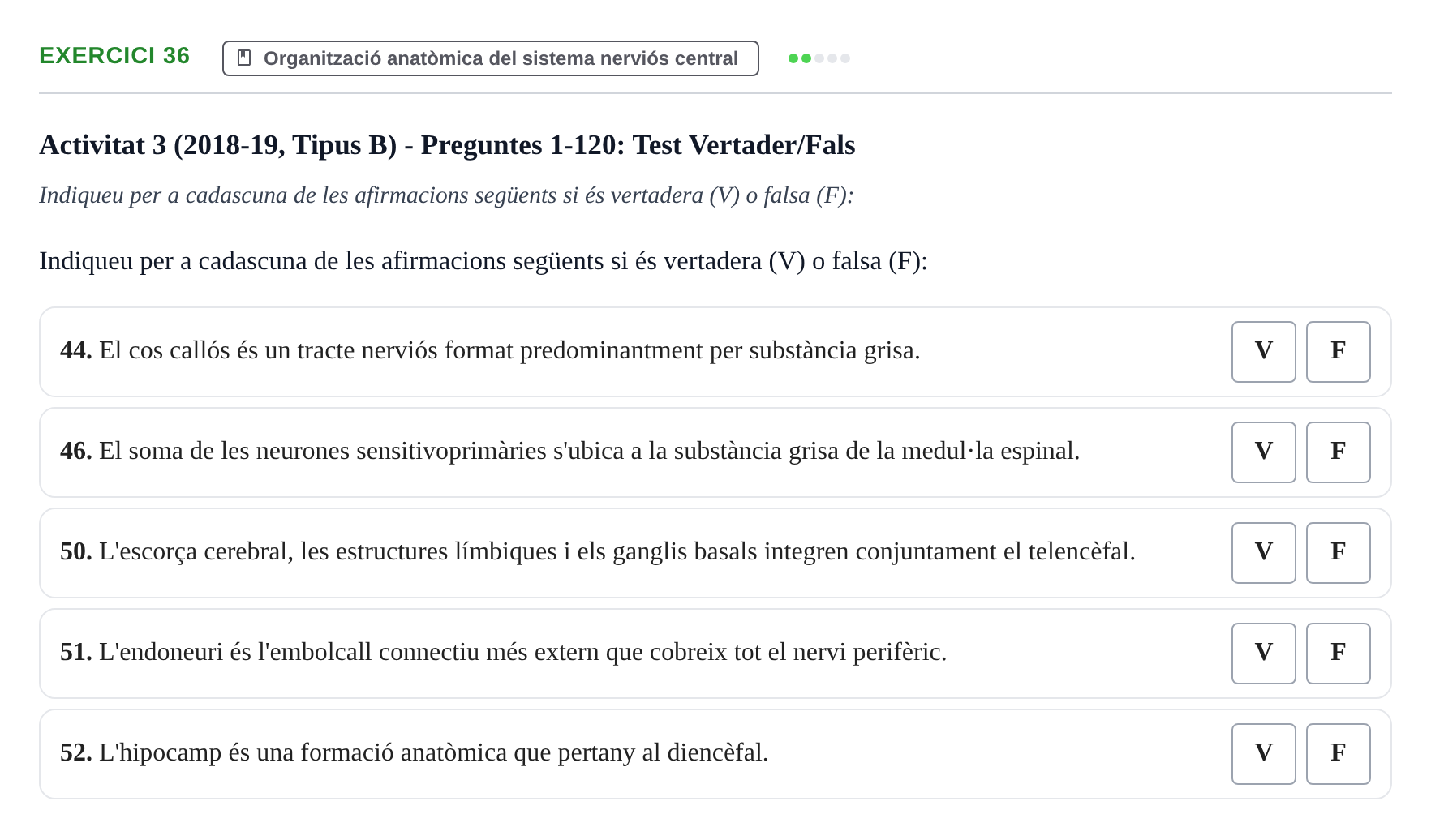 Enunciado: Ejercicio 36 - Organització anatòmica del sistema nerviós c… · Fisiología y Fisiopatología I UB 2015