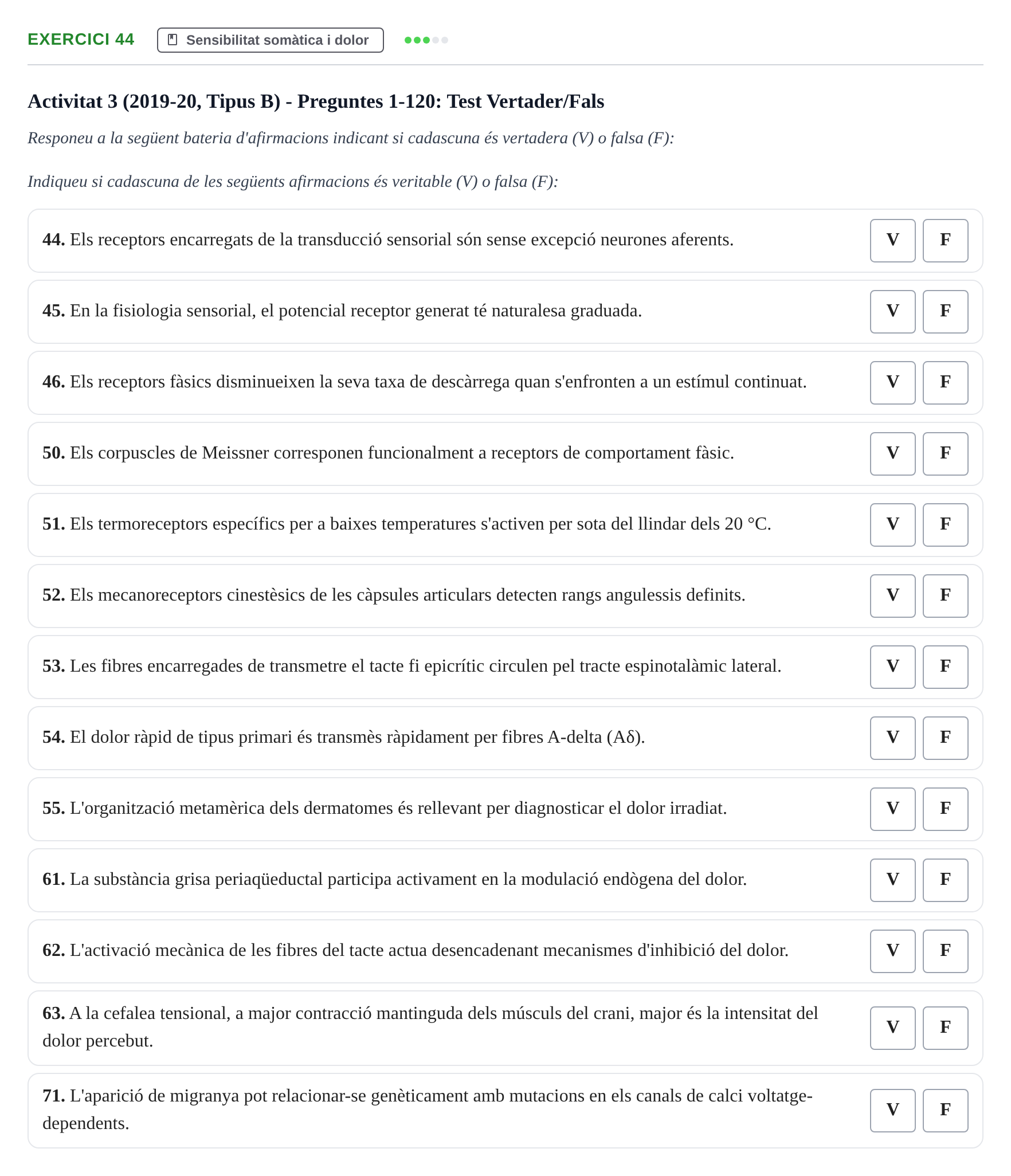 Enunciado: Ejercicio 44 - Sensibilitat somàtica i dolor · Fisiología y Fisiopatología I UB 2015
