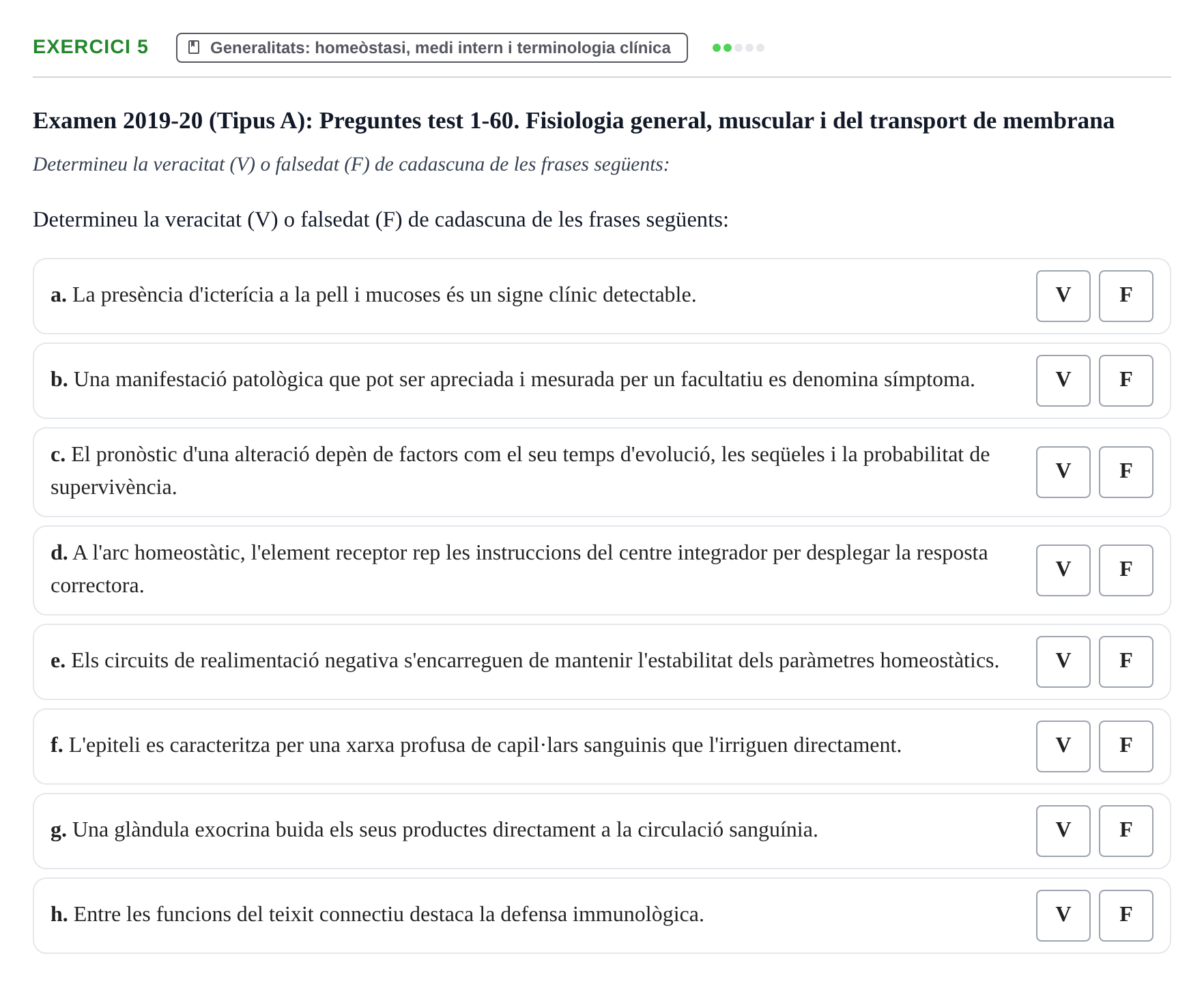 Enunciado: Ejercicio 5 - Generalitats: homeòstasi, medi intern i termi… · Fisiología y Fisiopatología I UB 2015