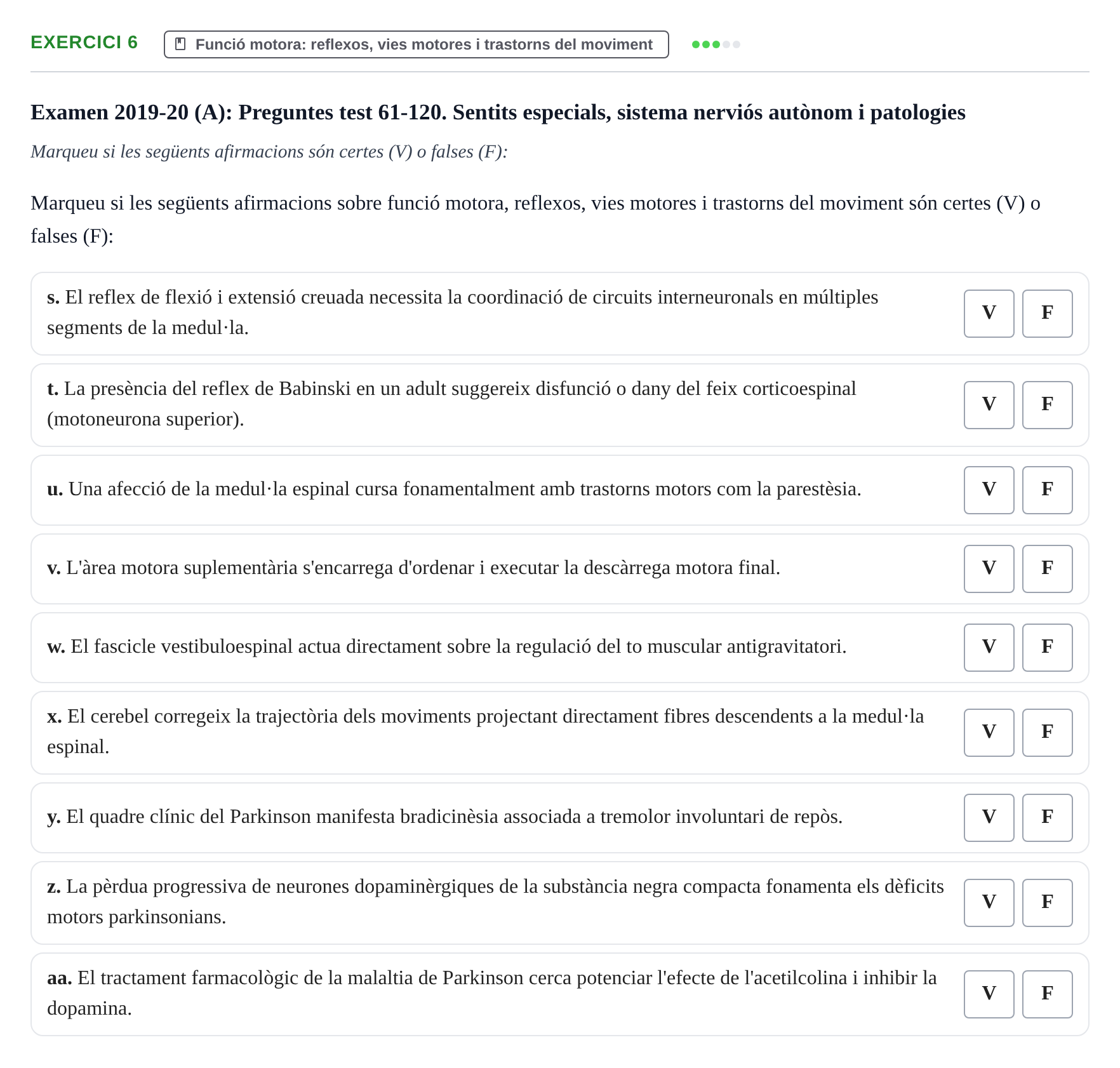 Enunciado: Ejercicio 6 - Funció motora: reflexos, vies motores i trast… · Fisiología y Fisiopatología I UB 2015