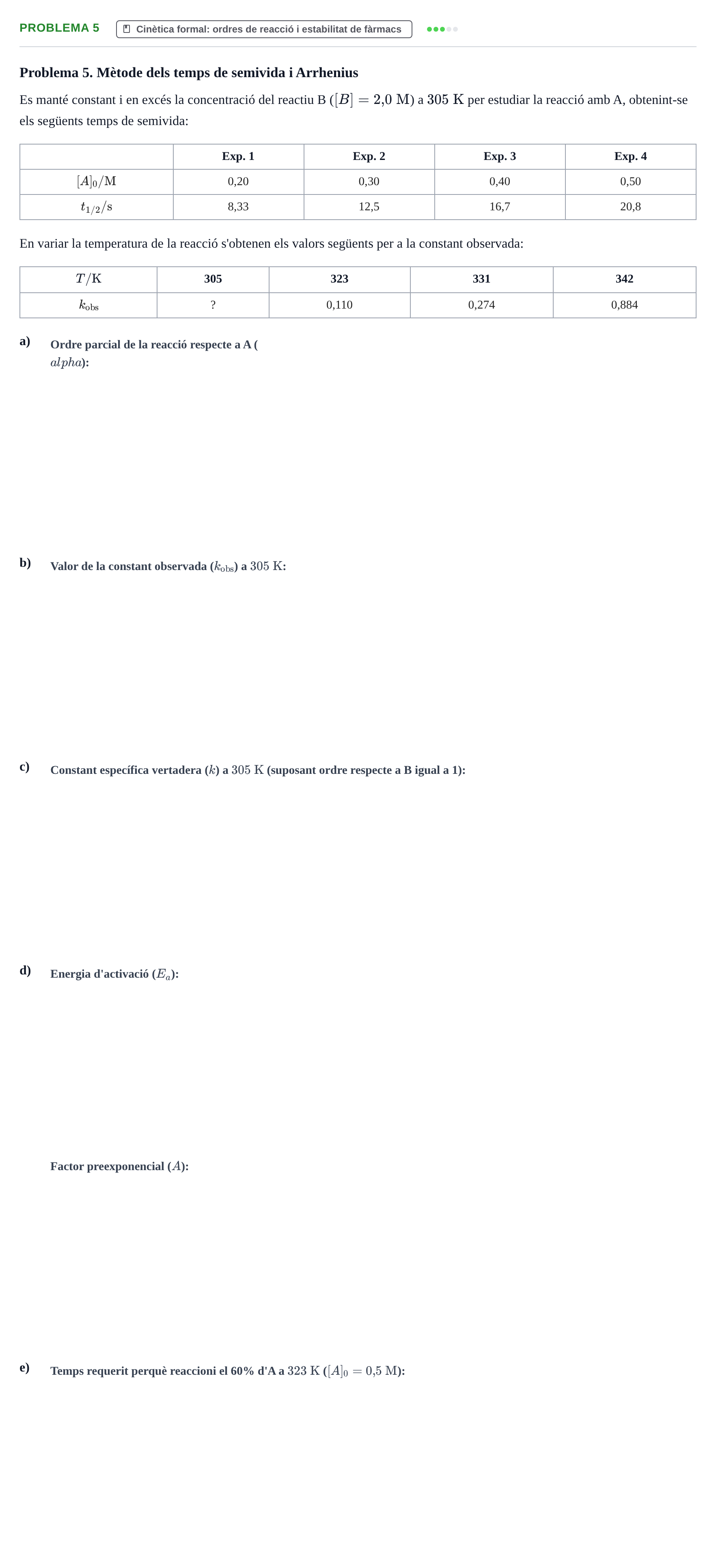 Enunciado: Problema 5 · Fisicoquímica II UB Recull de problemes d'examen: Cinètica Química (Bloc III)