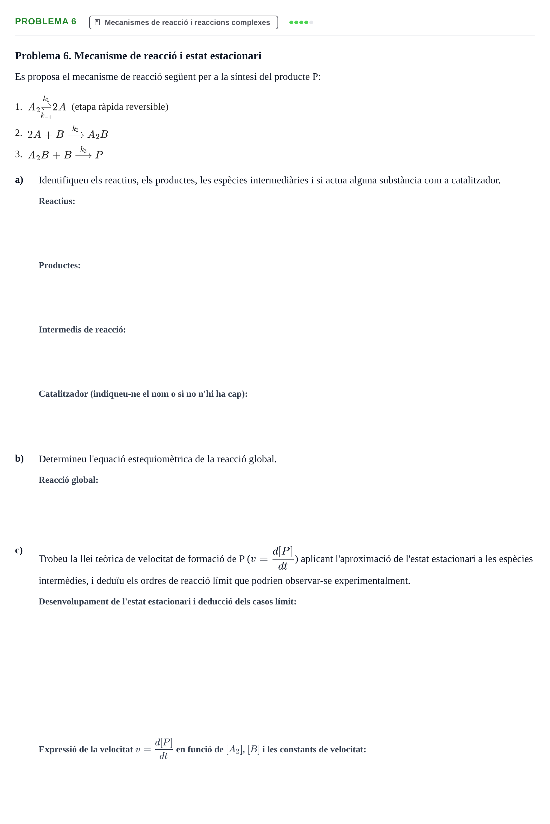 Enunciado: Problema 6 · Fisicoquímica II UB Recull de problemes d'examen: Cinètica Química (Bloc III)