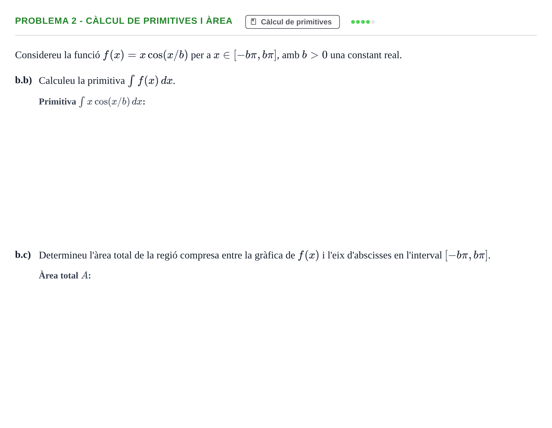 Enunciado: Problema 2 - Càlcul de primitives i àrea · Calculo de una Variable UB Juny 2014