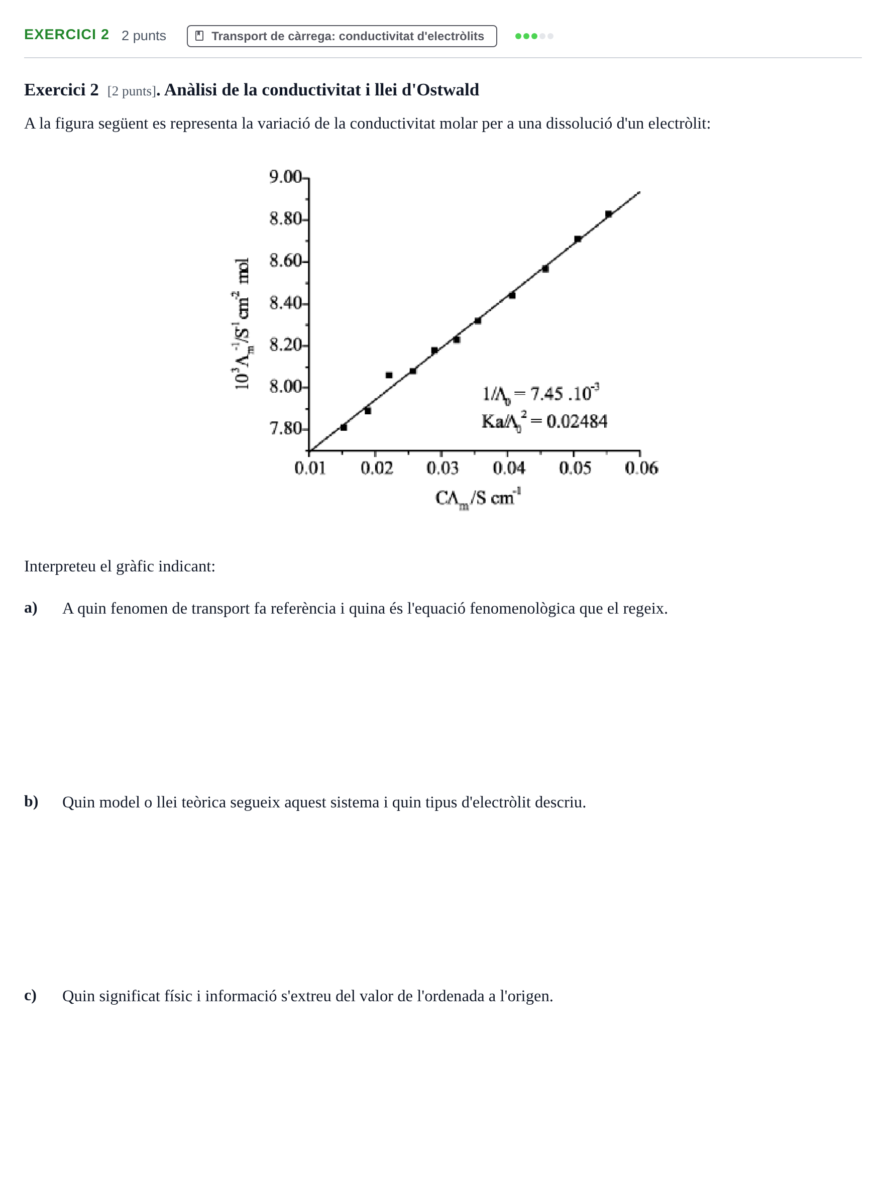 Enunciado: Exercici 2 · Fisicoquímica II UB 2017