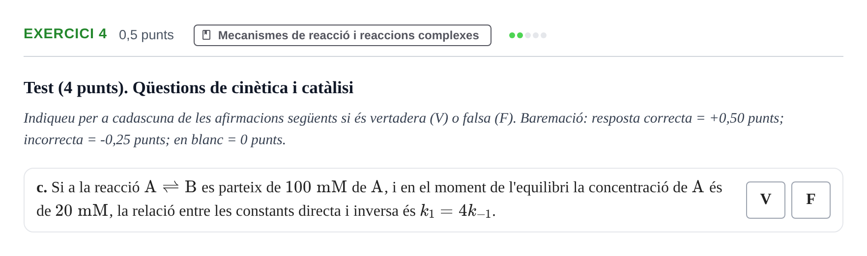 Enunciado: Ejercicio 4 - Mecanismes de reacció i reaccions complexes · Fisicoquímica II UB 2017
