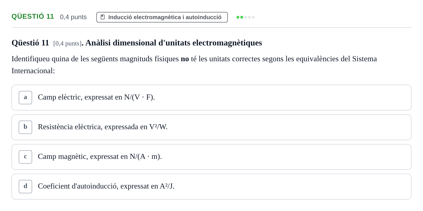 Enunciado: Ejercicio Qüestió 11 · Física UB Juny 2011
