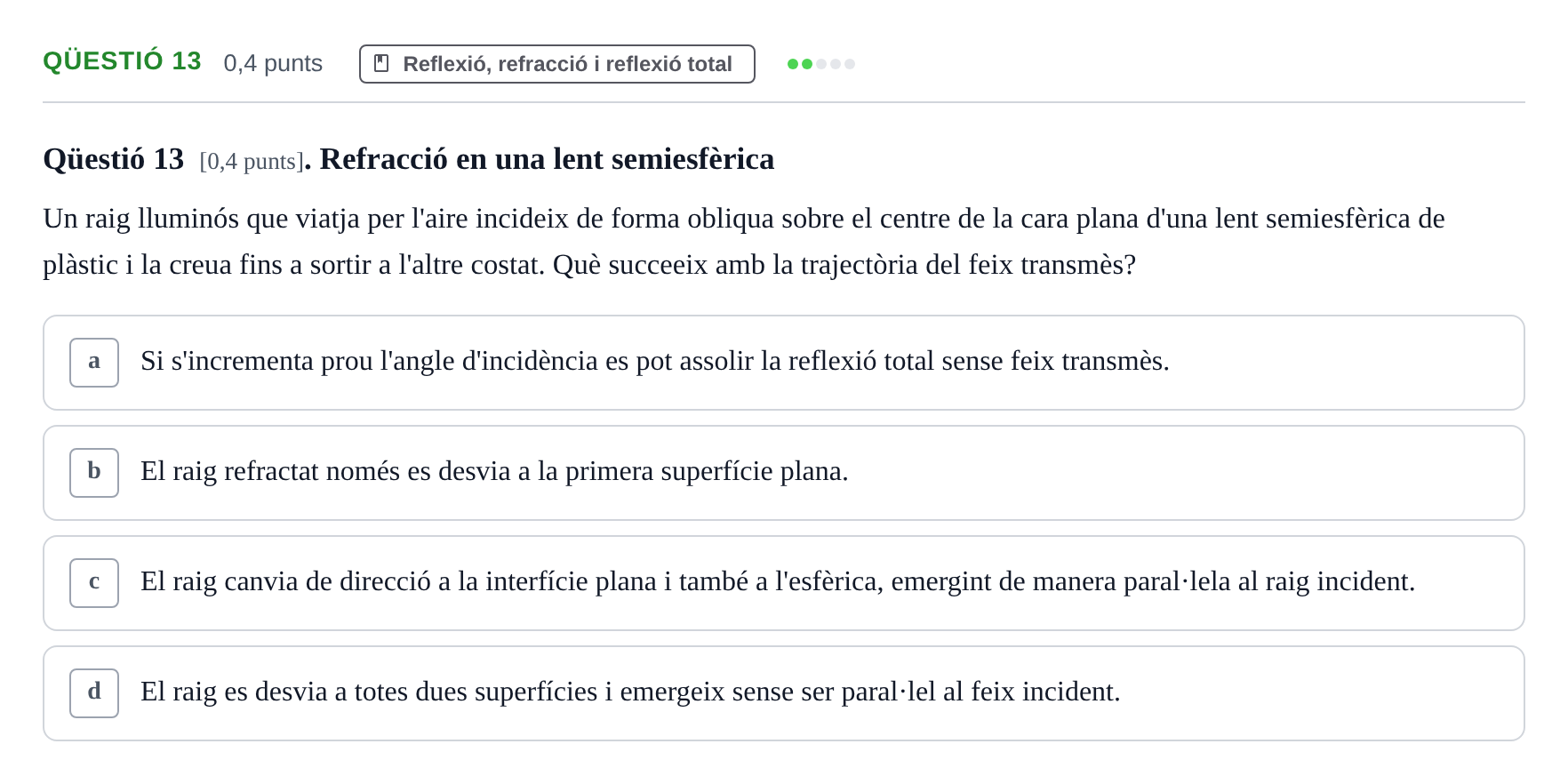 Enunciado: Ejercicio Qüestió 13 · Física UB Juny 2011