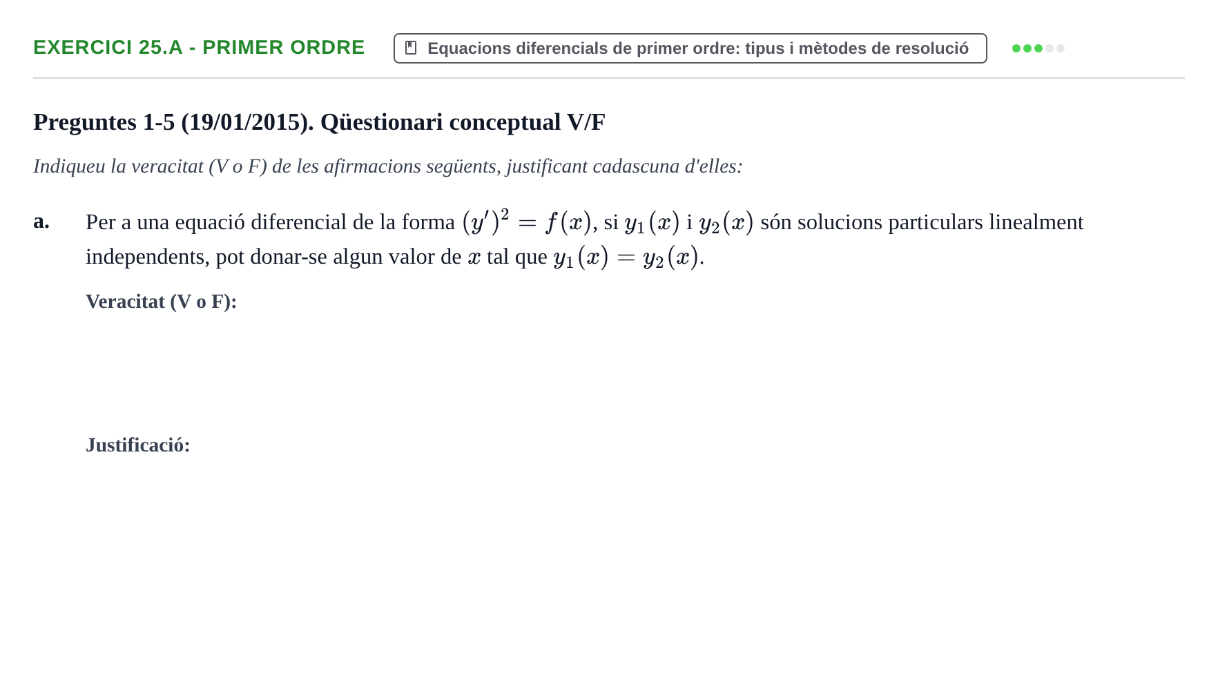Enunciado: Ejercicio 25.a - Primer ordre · Ecuaciones Diferenciales y Cálculo Vectorial UB 2010