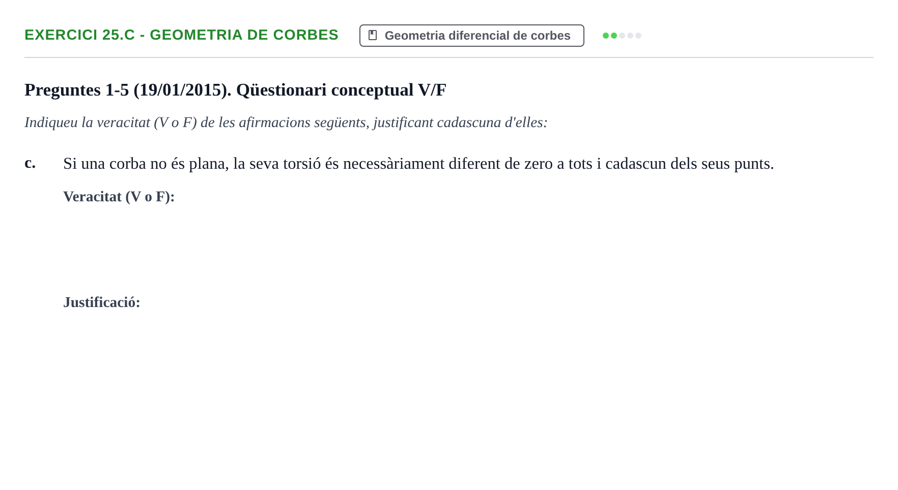 Enunciado: Ejercicio 25.c - Geometria de corbes · Ecuaciones Diferenciales y Cálculo Vectorial UB 2010