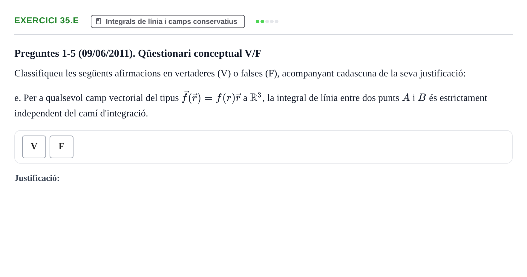 Enunciado: Ejercicio 35.e - Integrals de línia · Ecuaciones Diferenciales y Cálculo Vectorial UB 2010