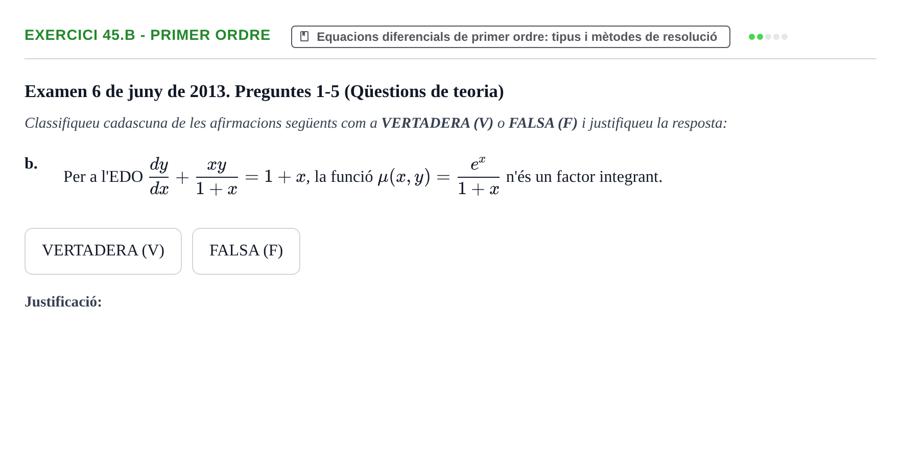 Enunciado: Ejercicio 45.b - Primer ordre · Ecuaciones Diferenciales y Cálculo Vectorial UB 2010