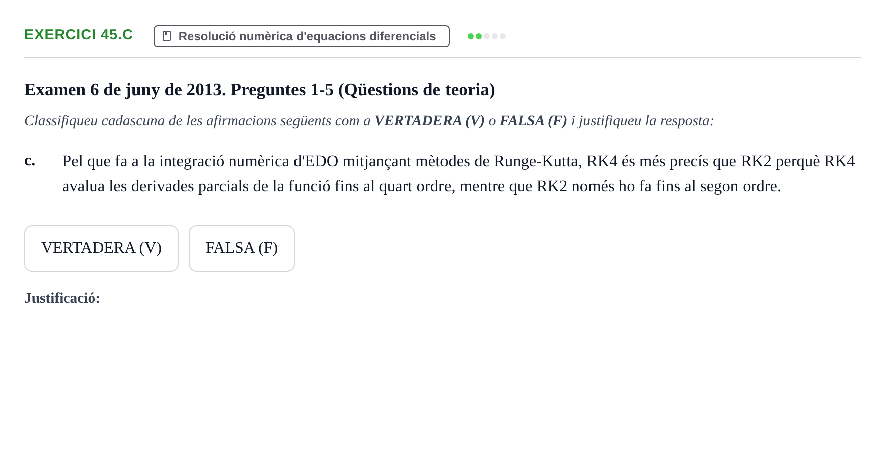 Enunciado: Ejercicio 45.c - Resolució numèrica · Ecuaciones Diferenciales y Cálculo Vectorial UB 2010