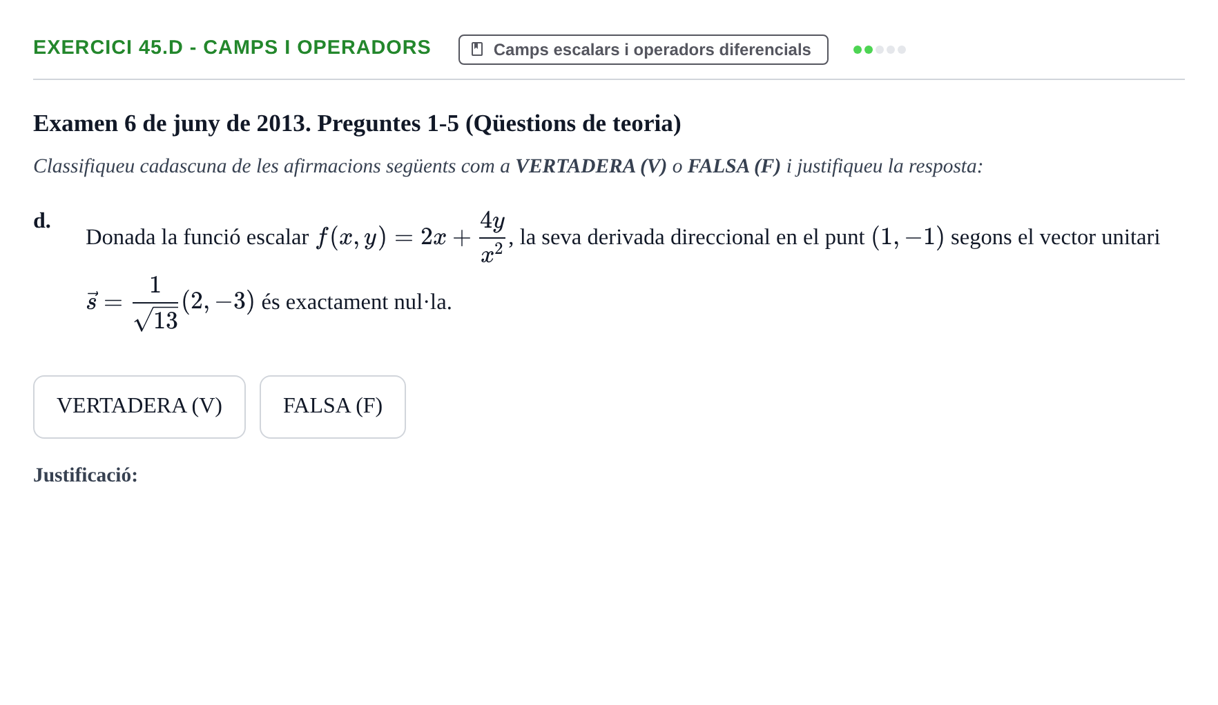 Enunciado: Ejercicio 45.d - Camps i operadors · Ecuaciones Diferenciales y Cálculo Vectorial UB 2010