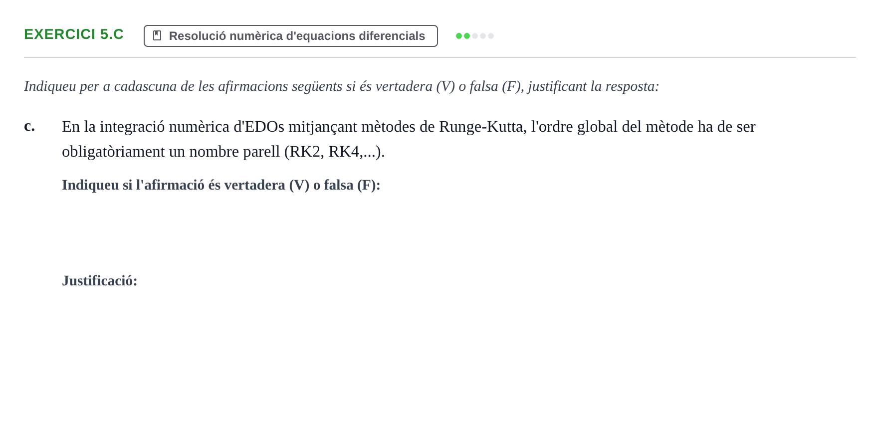 Enunciado: Ejercicio 5.c - Resolució numèrica · Ecuaciones Diferenciales y Cálculo Vectorial UB 2010