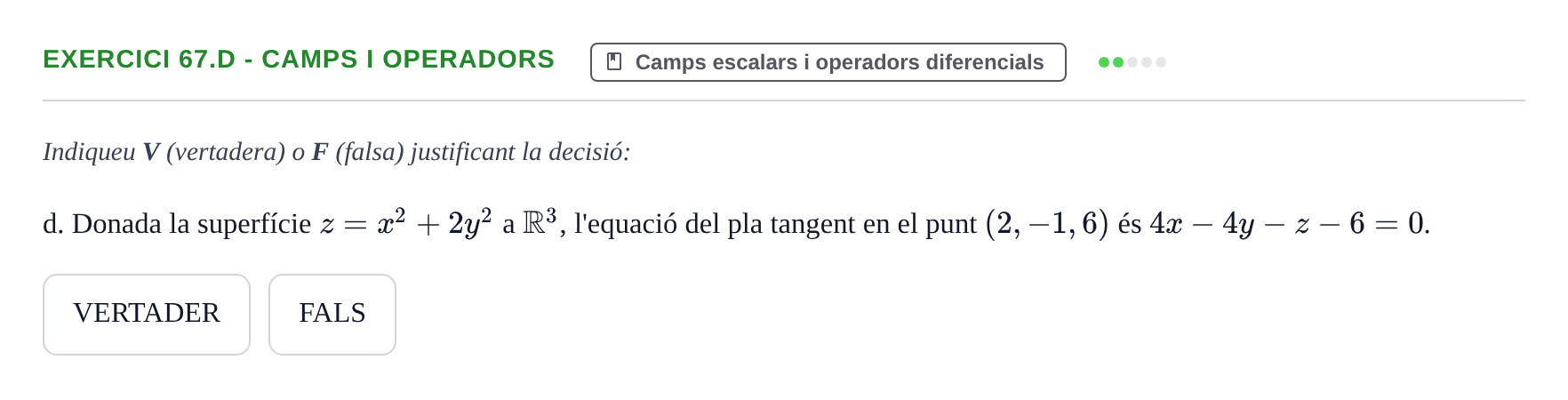 Enunciado: Ejercicio 67.d - Camps i operadors · Ecuaciones Diferenciales y Cálculo Vectorial UB 2010