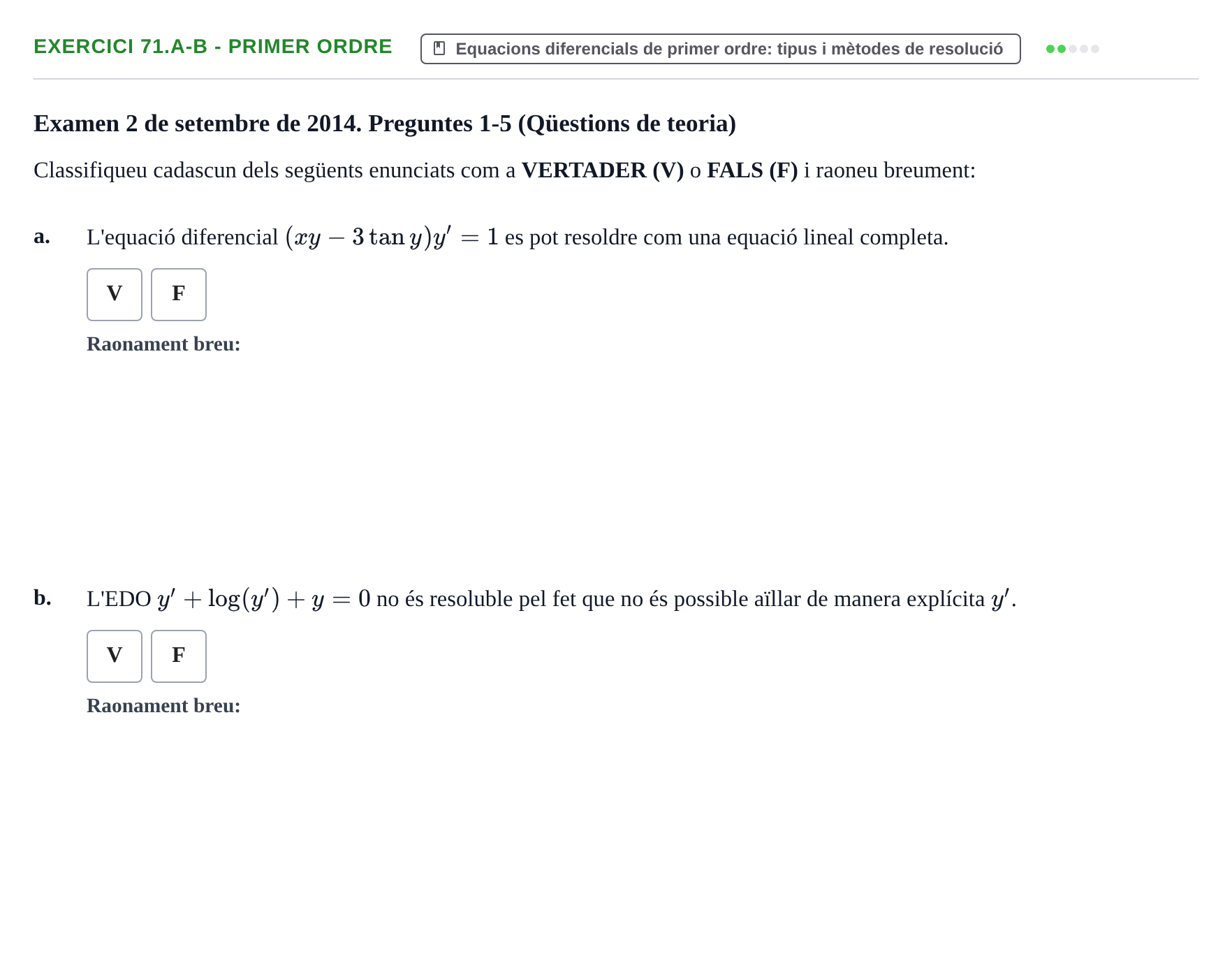 Enunciado: Ejercicio 71.a-b - Primer ordre · Ecuaciones Diferenciales y Cálculo Vectorial UB 2010