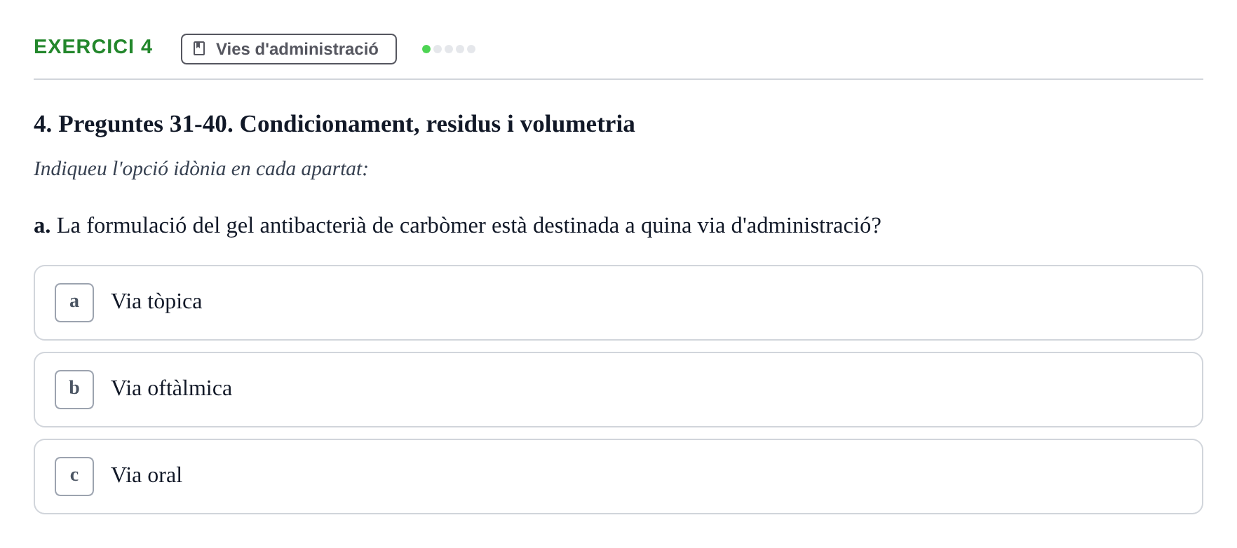 Enunciado: Ejercicio 4 - Vies d'administració · Introducción a la Farmacia Galénica UB 2002