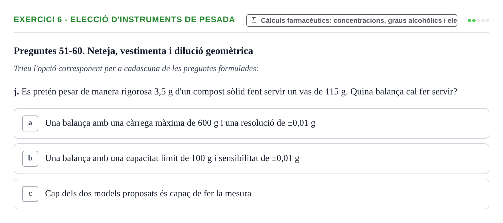 Enunciado: Ejercicio 6 - Elecció d'instruments de pesada · Introducción a la Farmacia Galénica UB 2002