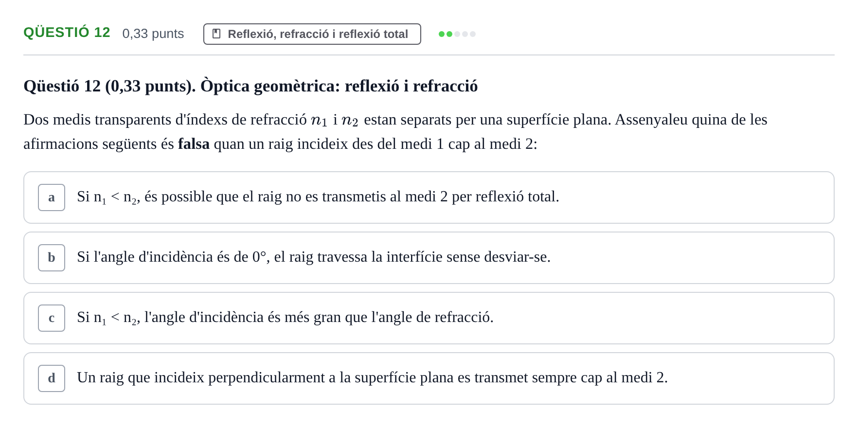 Enunciado: Ejercicio Qüestió 12 · Física UB Juny 2019