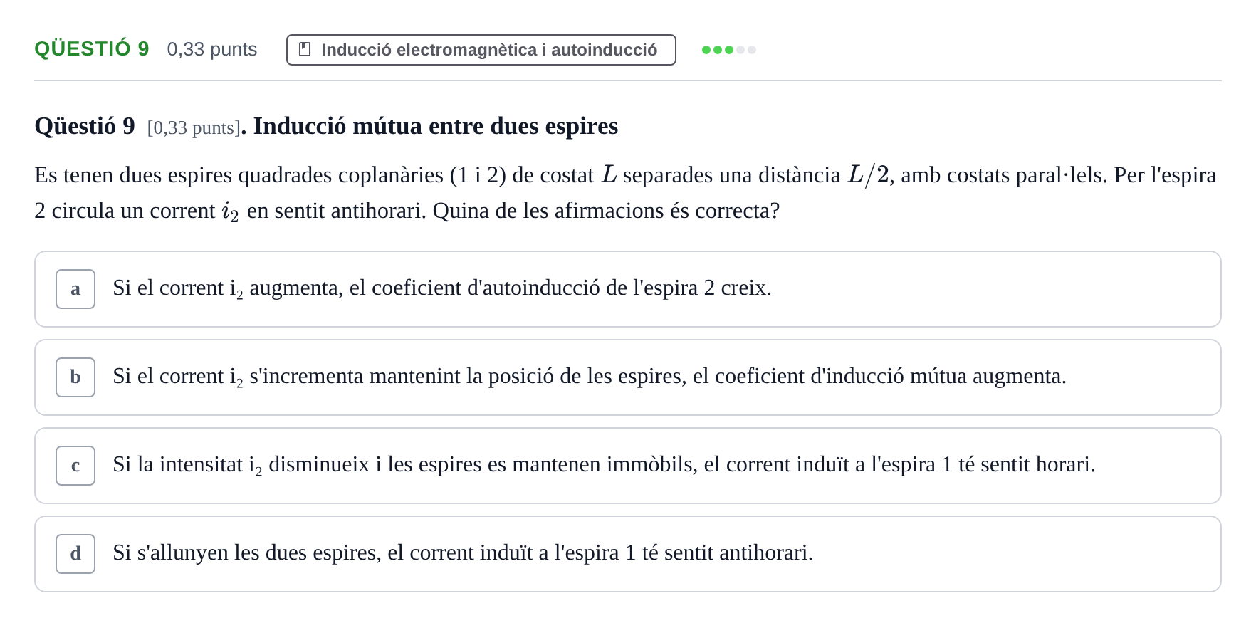 Enunciado: Ejercicio Qüestió 9 · Física UB Juny 2019