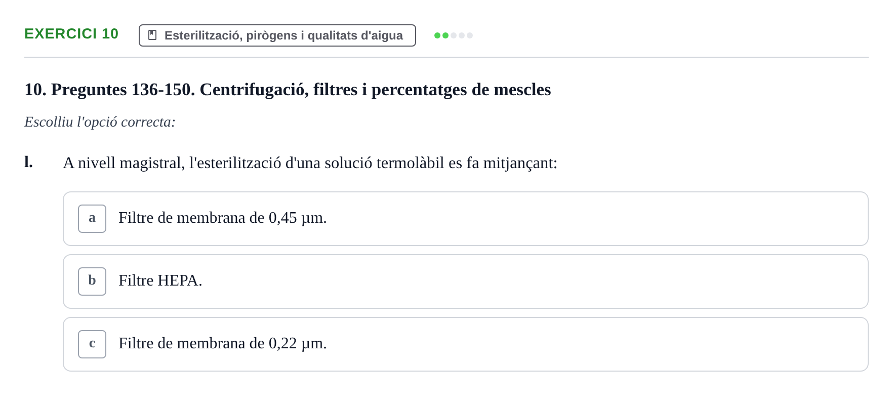Enunciado: Ejercicio 10 - Esterilització, pirògens i qualitats d'aigua · Introducción a la Farmacia Galénica UB Banc de preguntes Bloc 3: Operacions farmacèutiques bàsiques