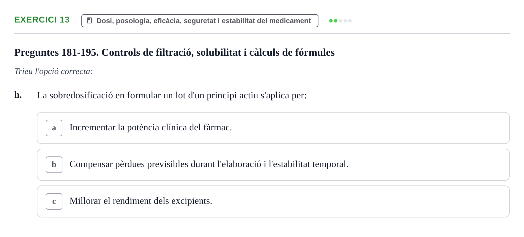 Enunciado: Ejercicio 13 - Dosi, posologia, eficàcia, seguretat i estab… · Introducción a la Farmacia Galénica UB Banc de preguntes Bloc 3: Operacions farmacèutiques bàsiques