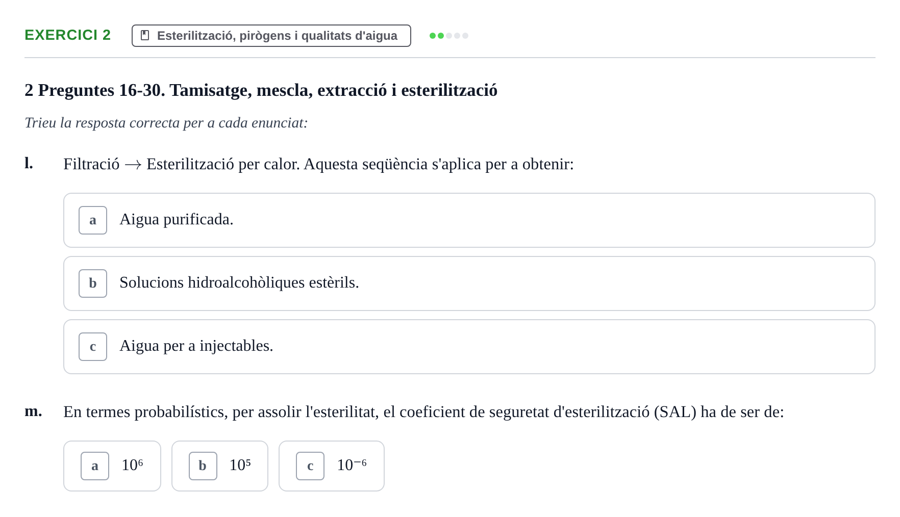 Enunciado: Ejercicio 2 - Esterilització, pirògens i qualitats d'aigua · Introducción a la Farmacia Galénica UB Banc de preguntes Bloc 3: Operacions farmacèutiques bàsiques