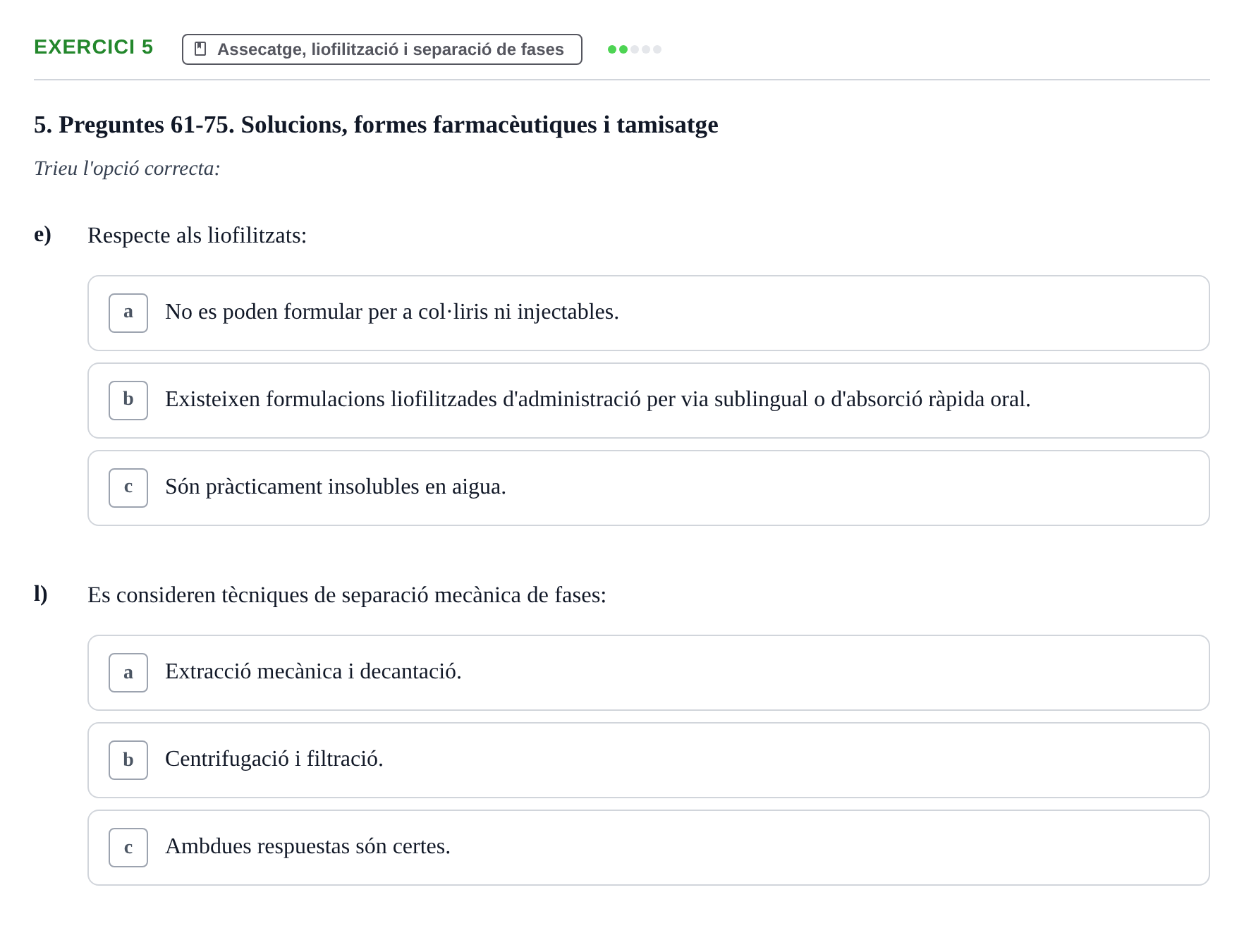 Enunciado: Ejercicio 5 - Assecatge, liofilització i separació de fases · Introducción a la Farmacia Galénica UB Banc de preguntes Bloc 3: Operacions farmacèutiques bàsiques