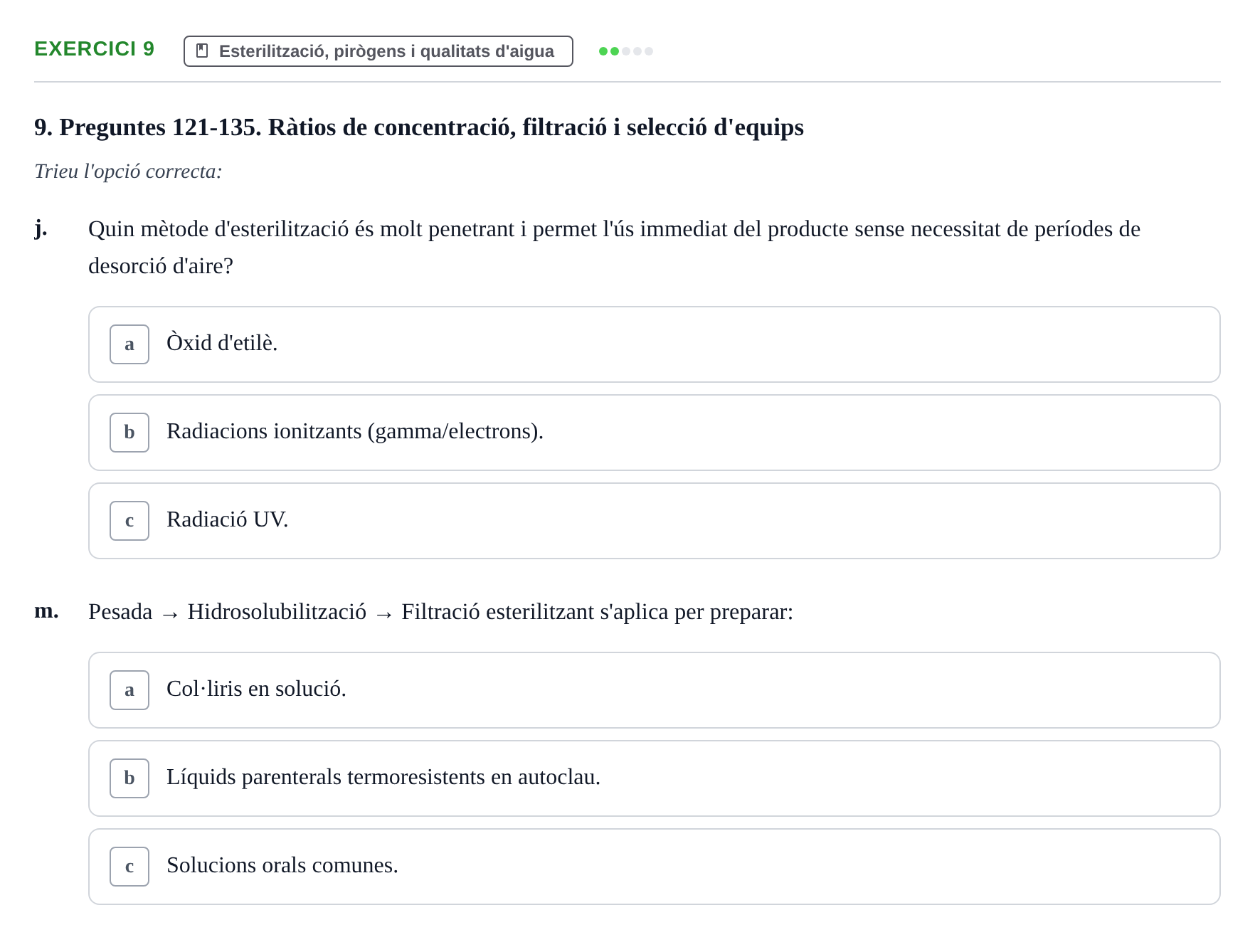 Enunciado: Ejercicio 9 - Esterilització, pirògens i qualitats d'aigua · Introducción a la Farmacia Galénica UB Banc de preguntes Bloc 3: Operacions farmacèutiques bàsiques