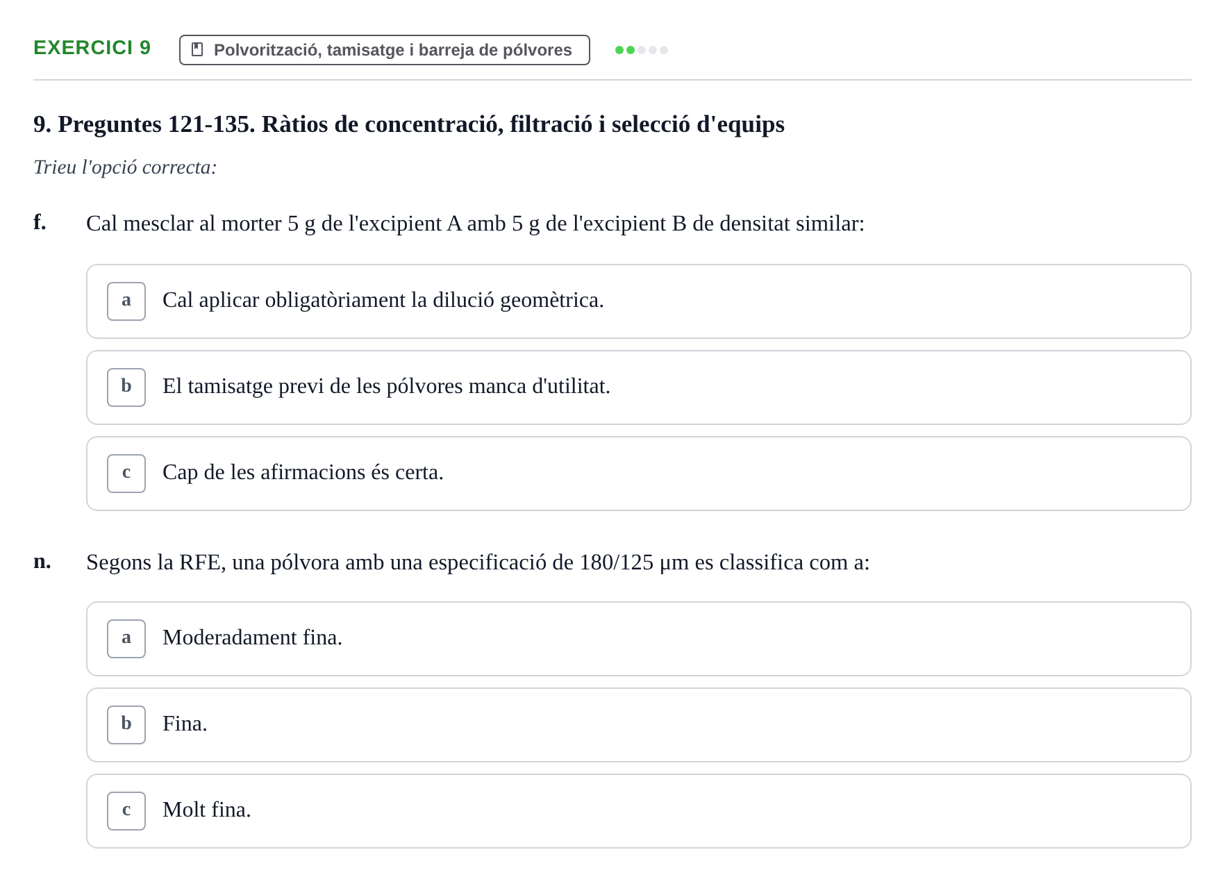Enunciado: Ejercicio 9 - Polvorització, tamisatge i barreja de pólvores · Introducción a la Farmacia Galénica UB Banc de preguntes Bloc 3: Operacions farmacèutiques bàsiques