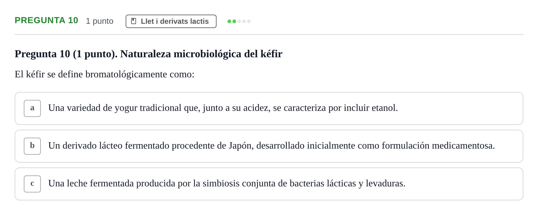 Enunciado: Pregunta 10 · Bromatología Ii UB 2020